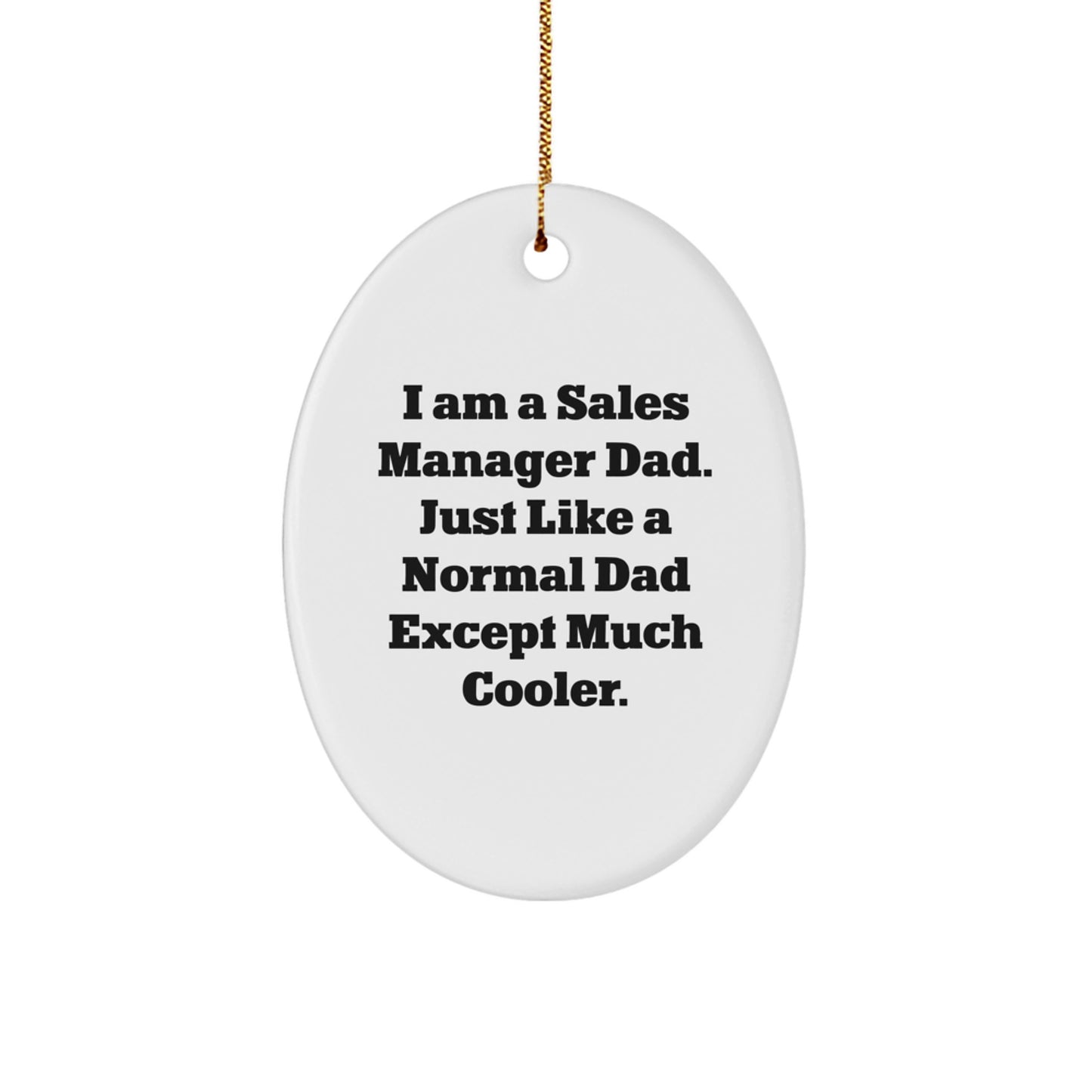 Funny Sales Manager Gifts from Dad, Gifts for Sales Manager Men, Oval Ornament Christmas Unique - Image 1