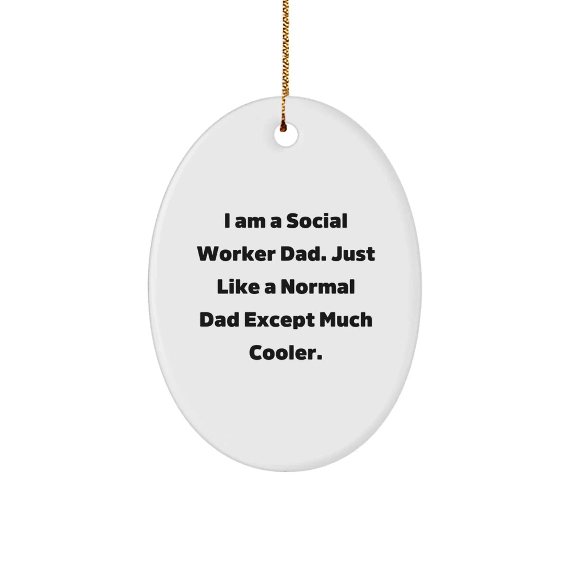 Funny Social Worker Dad Gifts from Men to Friends - Oval Ornament for Social Worker Christmas Unique Decorations