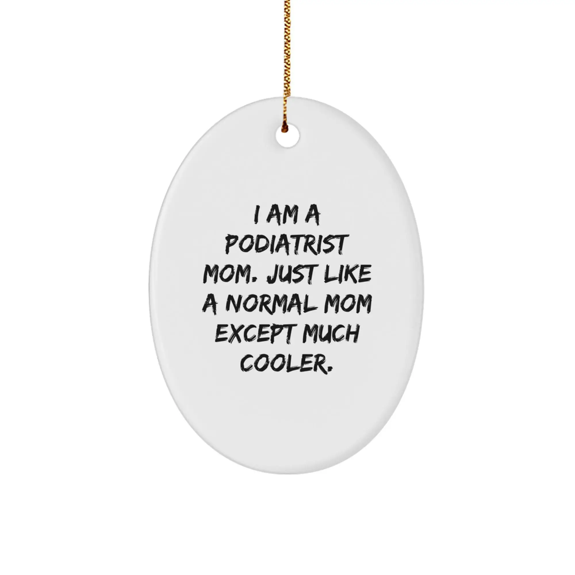Podiatrist Mom Christmas Oval Ornament Gifts from Family Members for Podiatrist Friends - Image 1