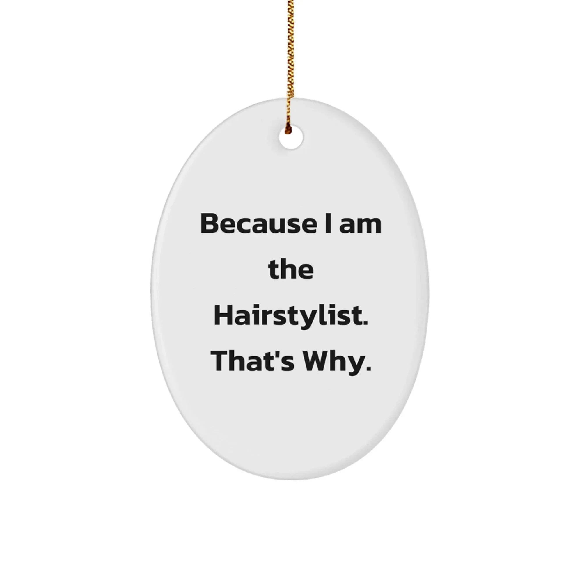 Hairstylist Oval Ornament Gifts from Friends and Family for Christmas Unique