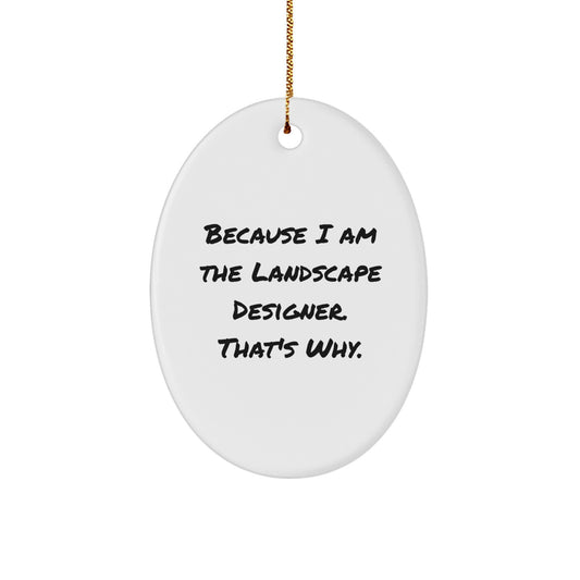 Funny Landscape Designer Oval Ornament Gifts from Friends, Christmas Unique Decorations for Men, Women, Coworkers, Family - Image 1