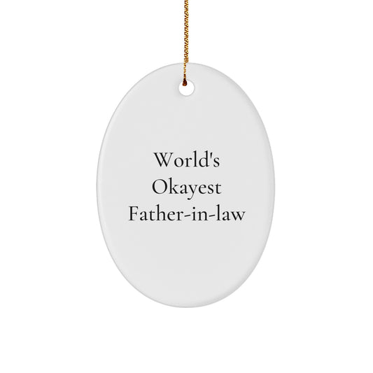 Funny 'World's Okayest Father-in-law' Oval Ornament, Christmas Unique Gifts for Father-in-law from Family - Image 1