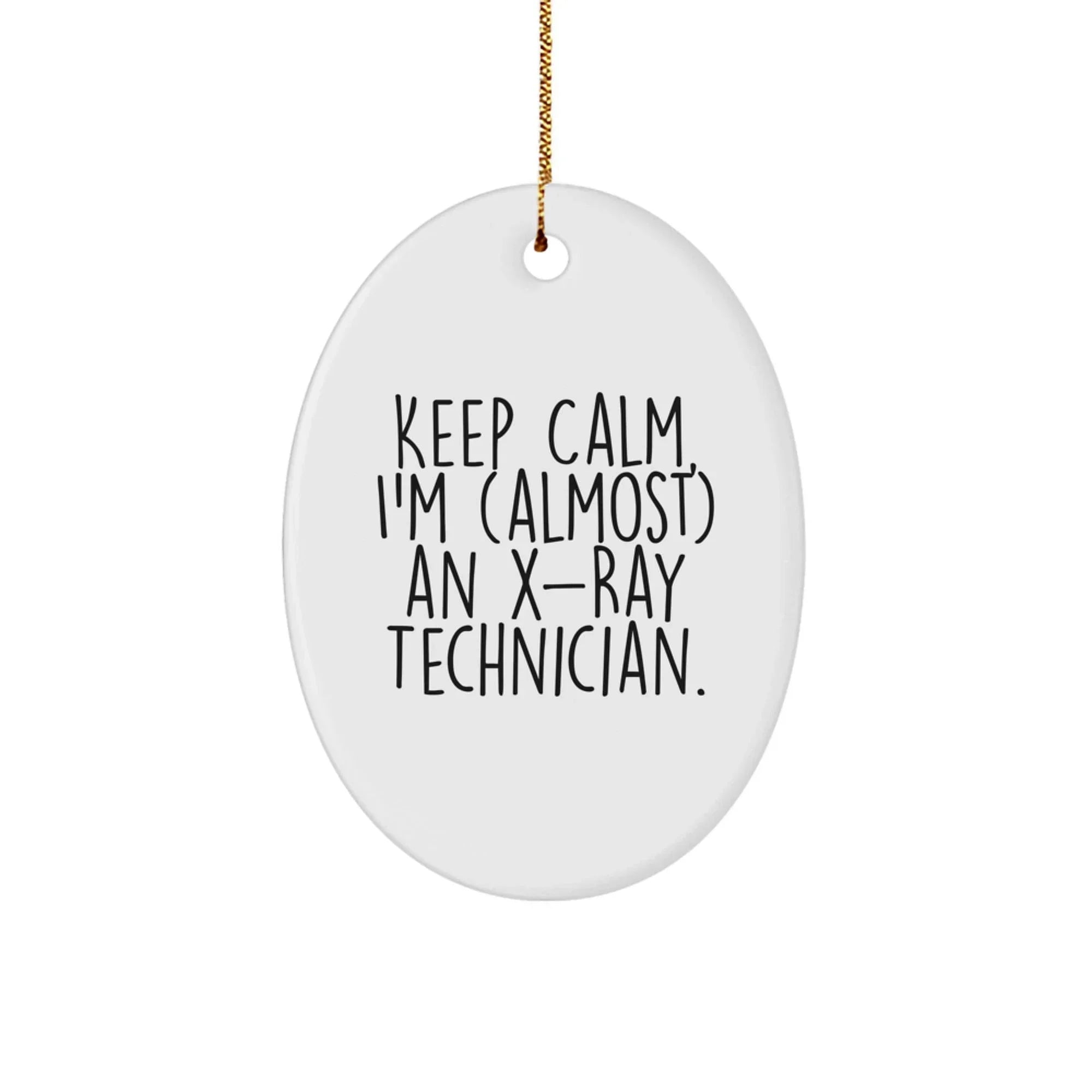 Funny X-Ray Technician Oval Ornament Gifts from Men, Women, Friends, Coworkers, Family for Christmas Unique X-Ray Technician