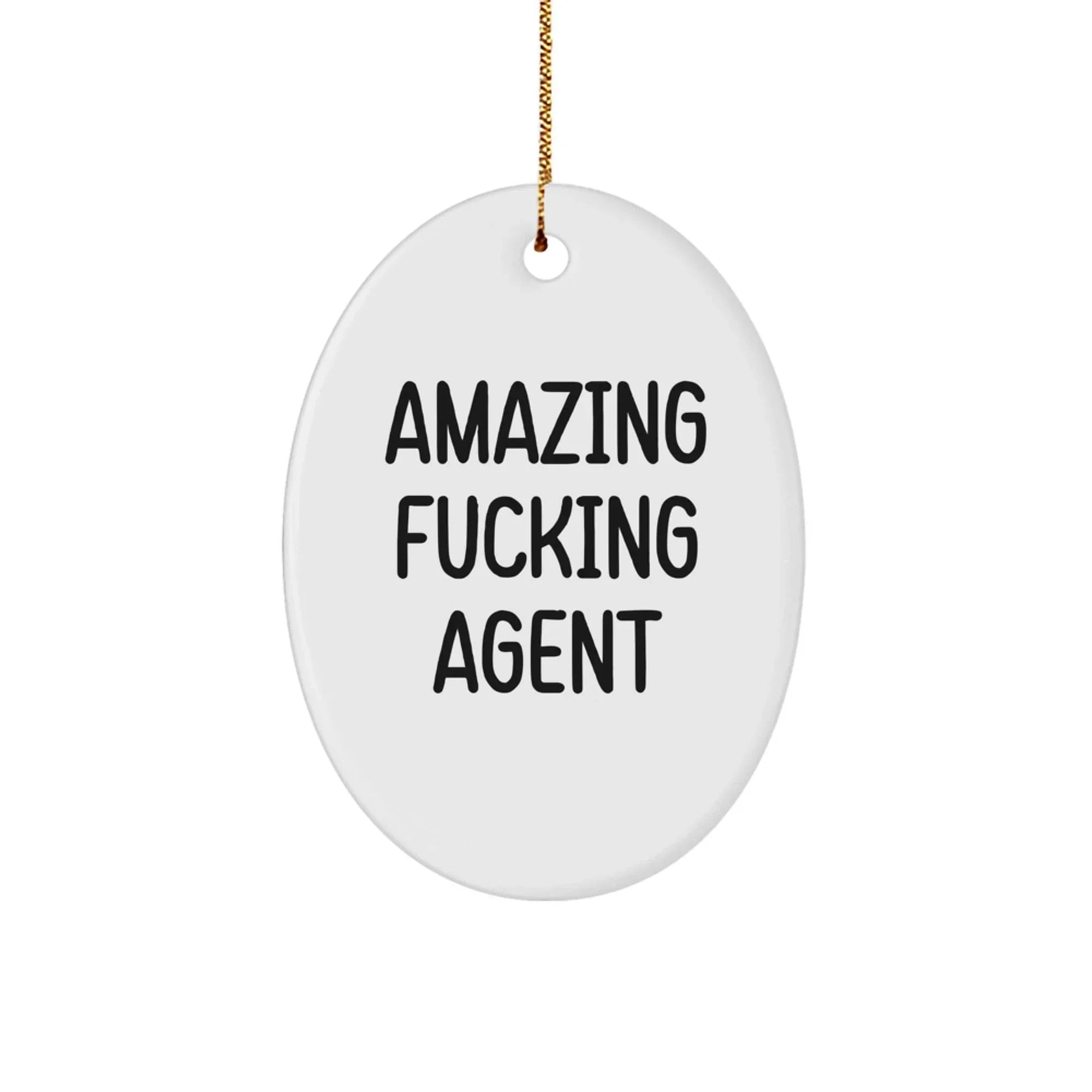 Funny Agent Christmas Unique Gifts from Friends - Oval Ornament
