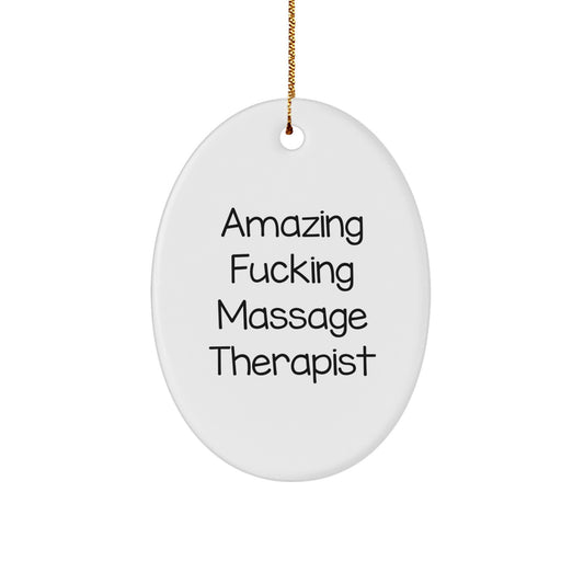 Funny 'Amazing F--king Massage Therapist' Gift for Friends, 'Massage Therapist' Oval Ornament Christmas Unique Gifts, from Men, for Women, Christmas Decorations - Image 1