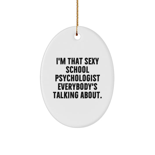 Funny School Psychologist Oval Ornament Gifts from Friends for School Psychologists' Christmas Unique Gifts - Image 1