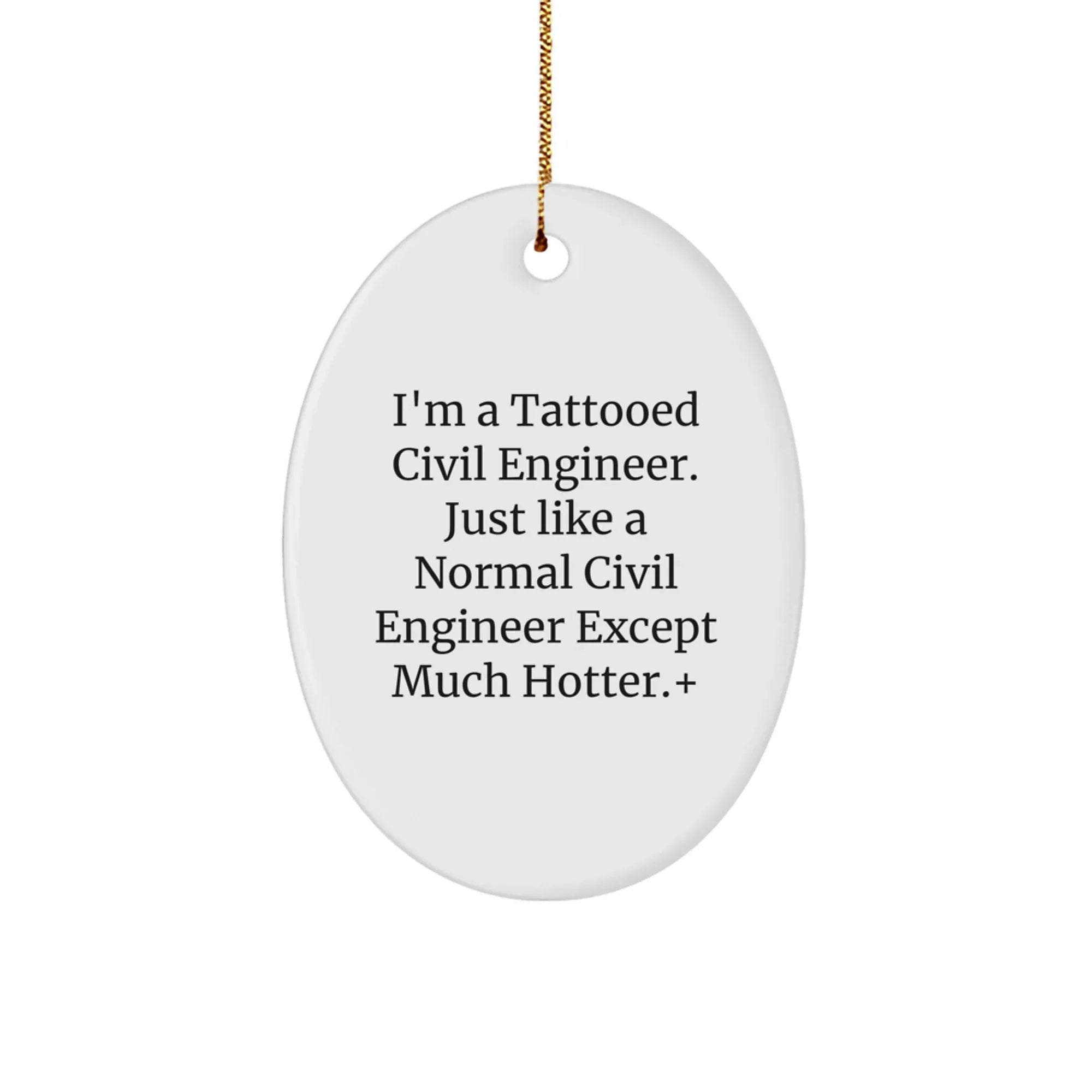 Funny Civil Engineer Oval Ornament Gifts for Him, Christmas Unique Gifts from Friends, Coworkers, Family, Perfect for Civil Engineer Enthusiasts