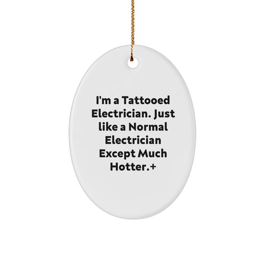 Funny Electrician Gifts for Electricians - 'I'm A Tattooed Electrician...' - Image 1