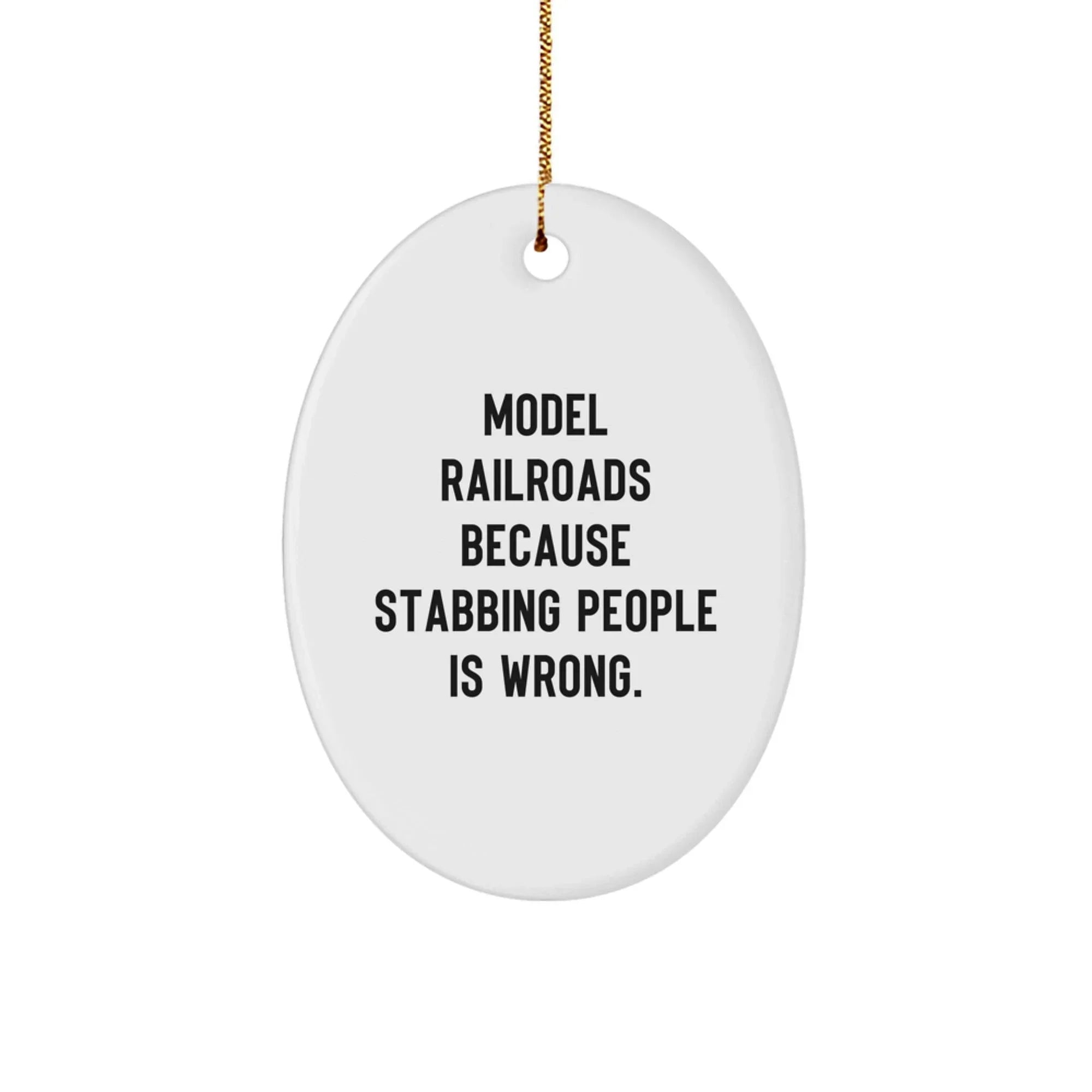 Funny Oval Ornament Gifts from Men for Model Railroads Friends and Family this Christmas