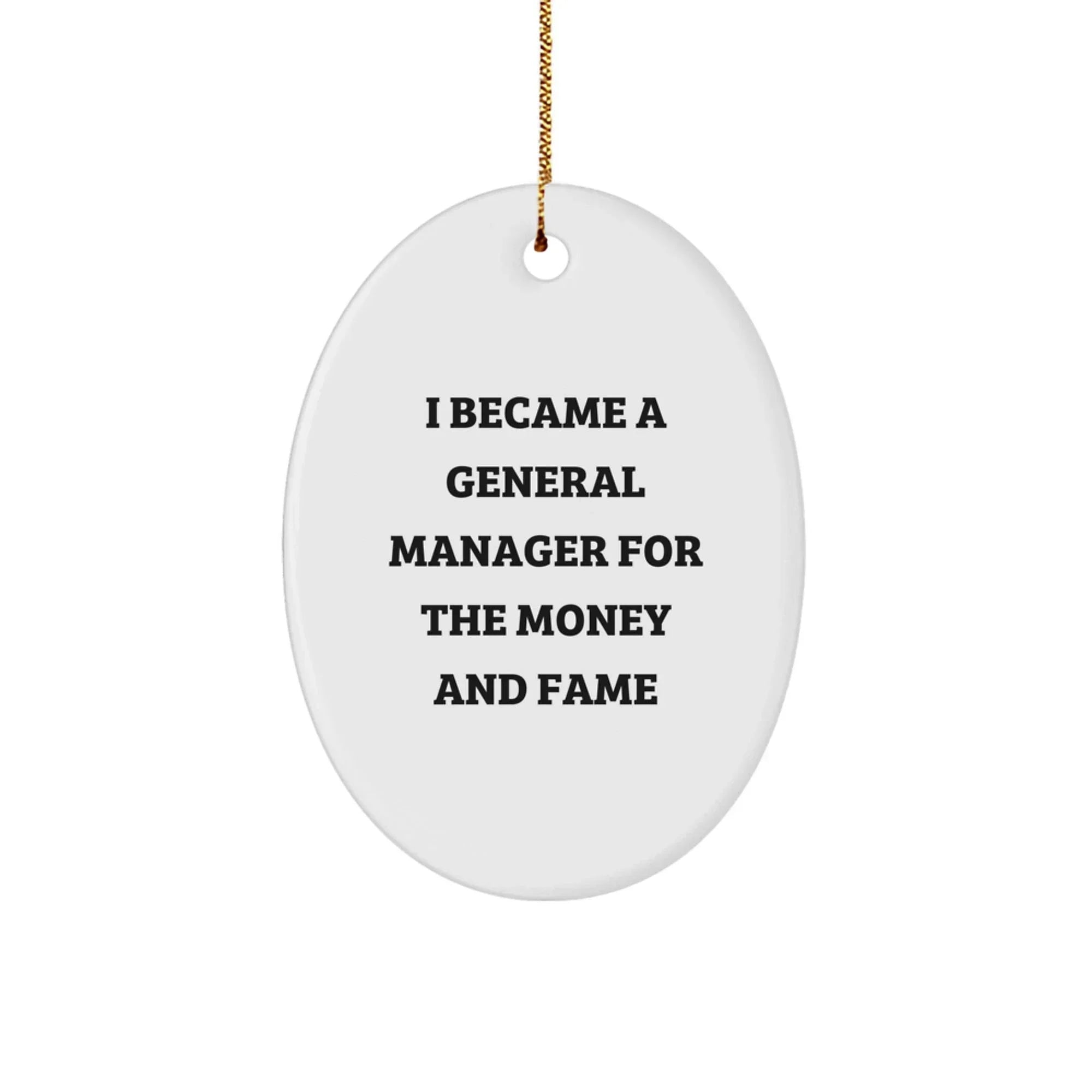 Funny General Manager Gifts from Friends for Men - Oval Ornament for General Manager Office Decor with Inspirational Quote for Christmas