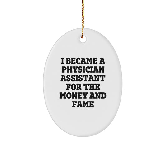 Funny Physician Assistant Gifts for Christmas - Oval Ornament, Gifts from Family to Physician Assistant Friends - Image 1