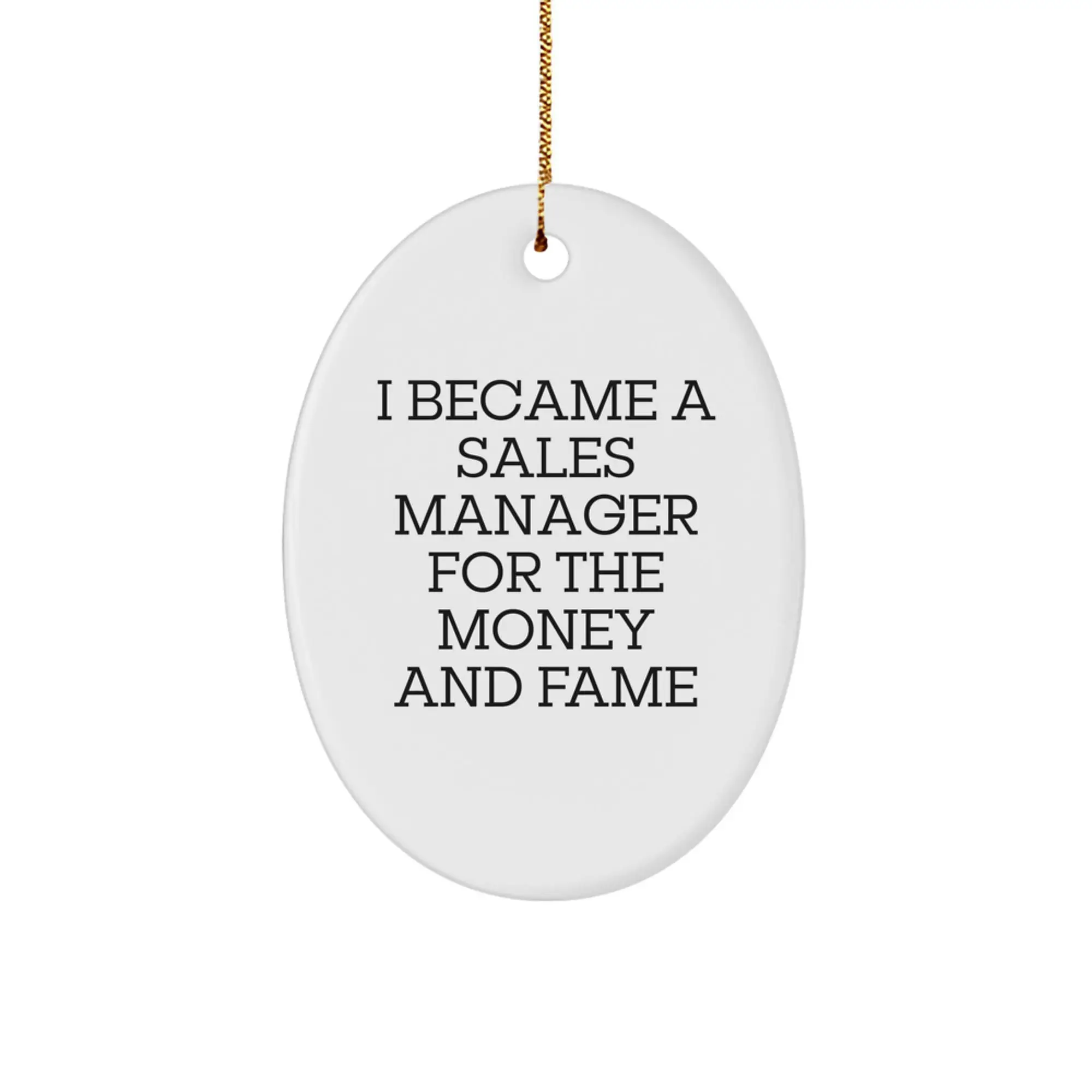 Funny Quote Oval Ornament Gifts for Sales Manager - Christmas Unique Gifts from Friends, Colleagues, and Family - Sales Manager Gifts for Men, Women, and Coworkers - Image 1