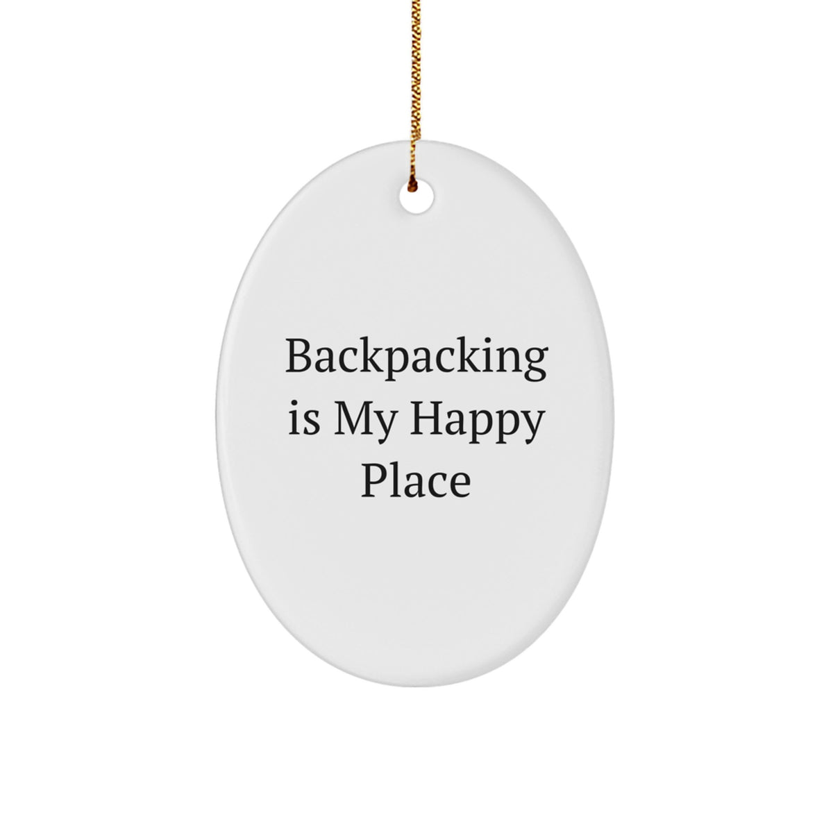 Christmas Gift Backpacking Is My Happy Place Ornament for Her - Image 1