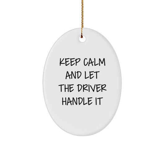 Funny Driver Oval Ornament Gifts from Family for Driver Friends at Christmas - Image 1