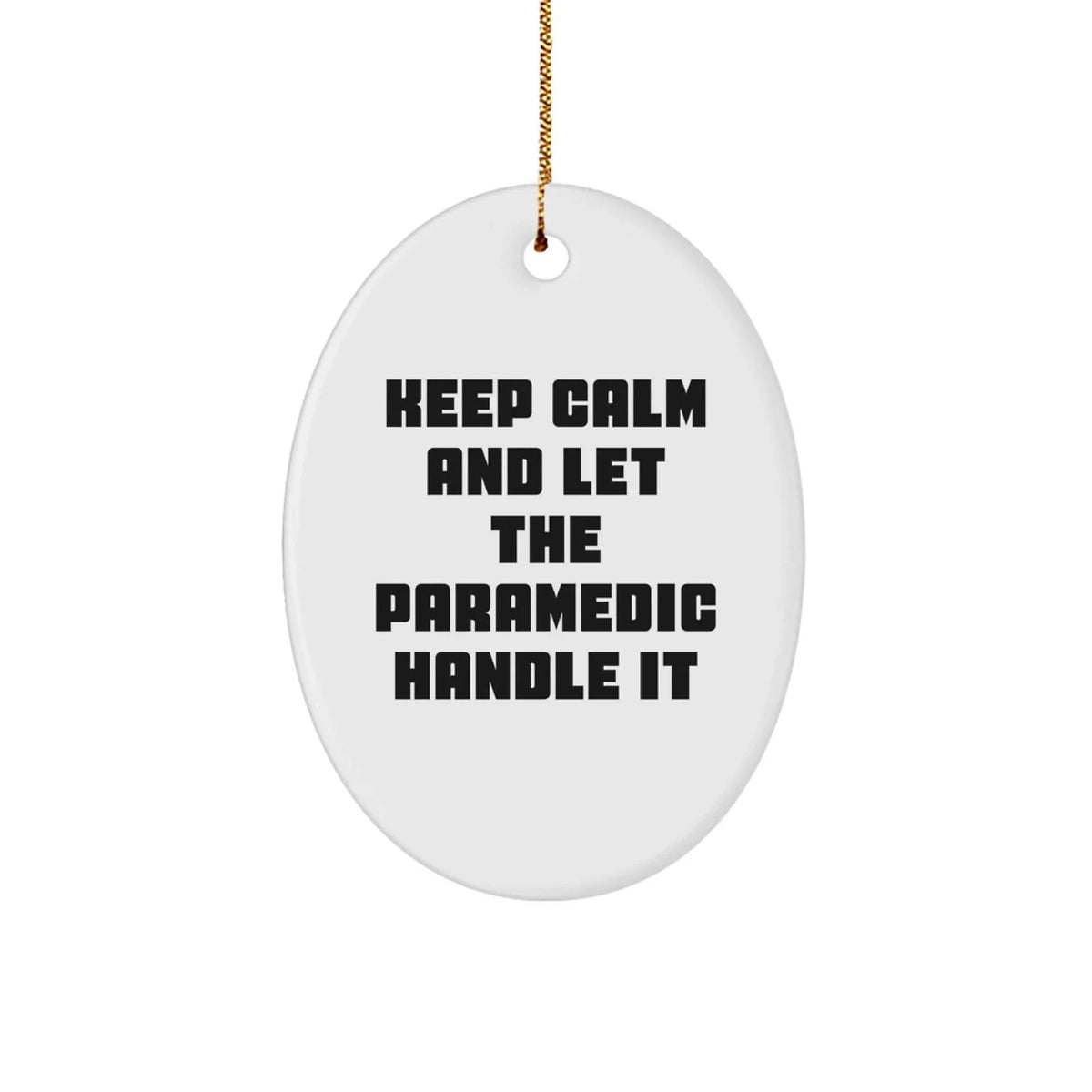 Funny Rescue Worker Christmas Unique Gifts for Men - Keep Calm Oval Ornament for Rescue Worker Lover, Rescue Worker Decor, Unique Christmas Unique Gift for Rescue Worker