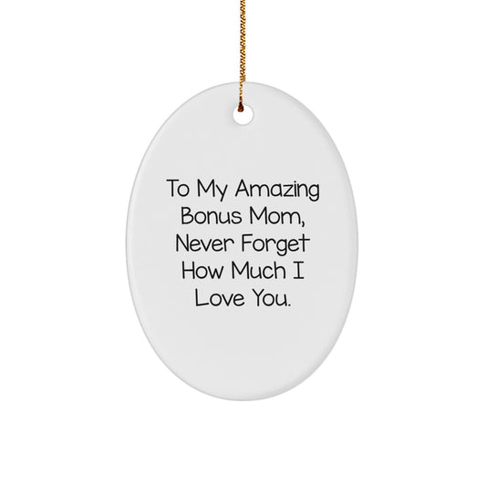 Gifts from Family Members, Cute Bonus Mom Gifts, To My Amazing Bonus Mom Oval Ornament - White, Christmas Unique Gifts - Image 1