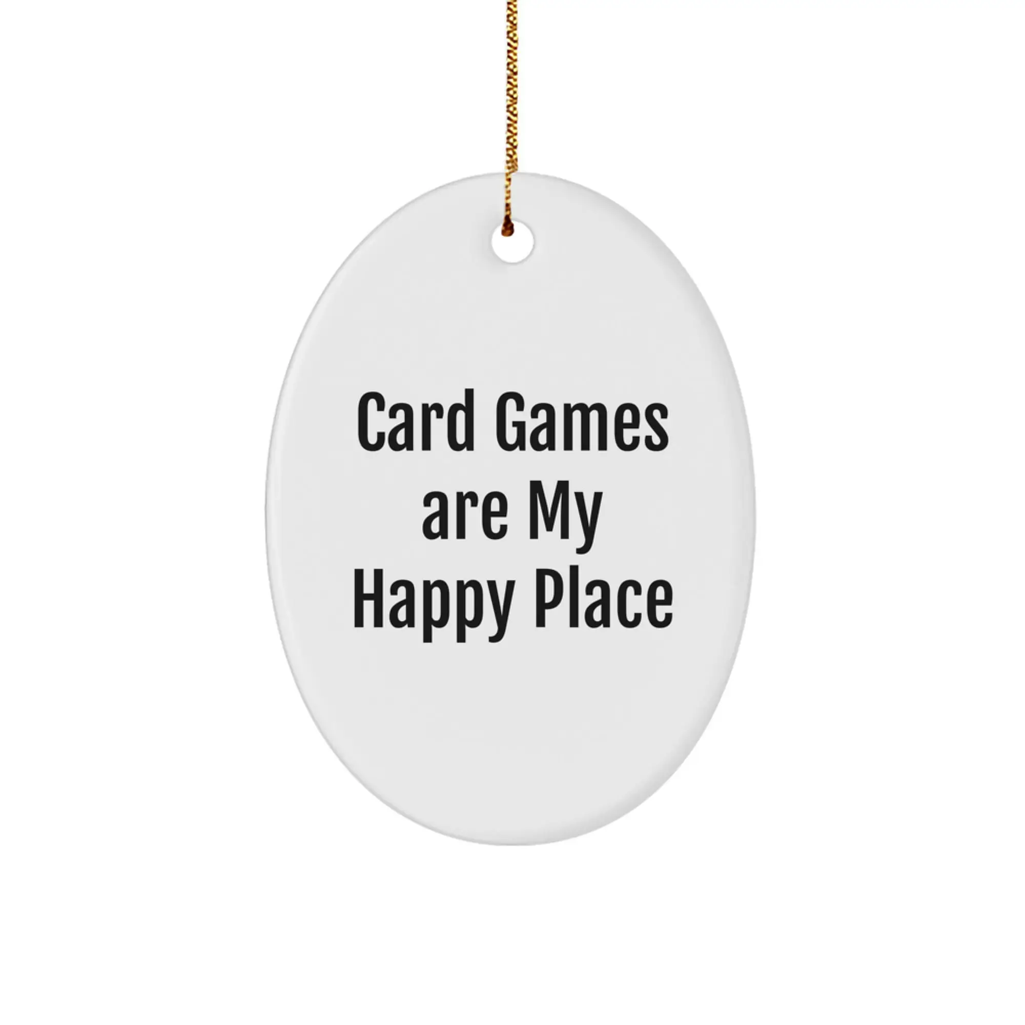 Funny Card Games Gifts for Men, Oval Ornament 'Card Games Are My Happy Place' Gifts from Friends, Christmas Unique Gifts - Image 1