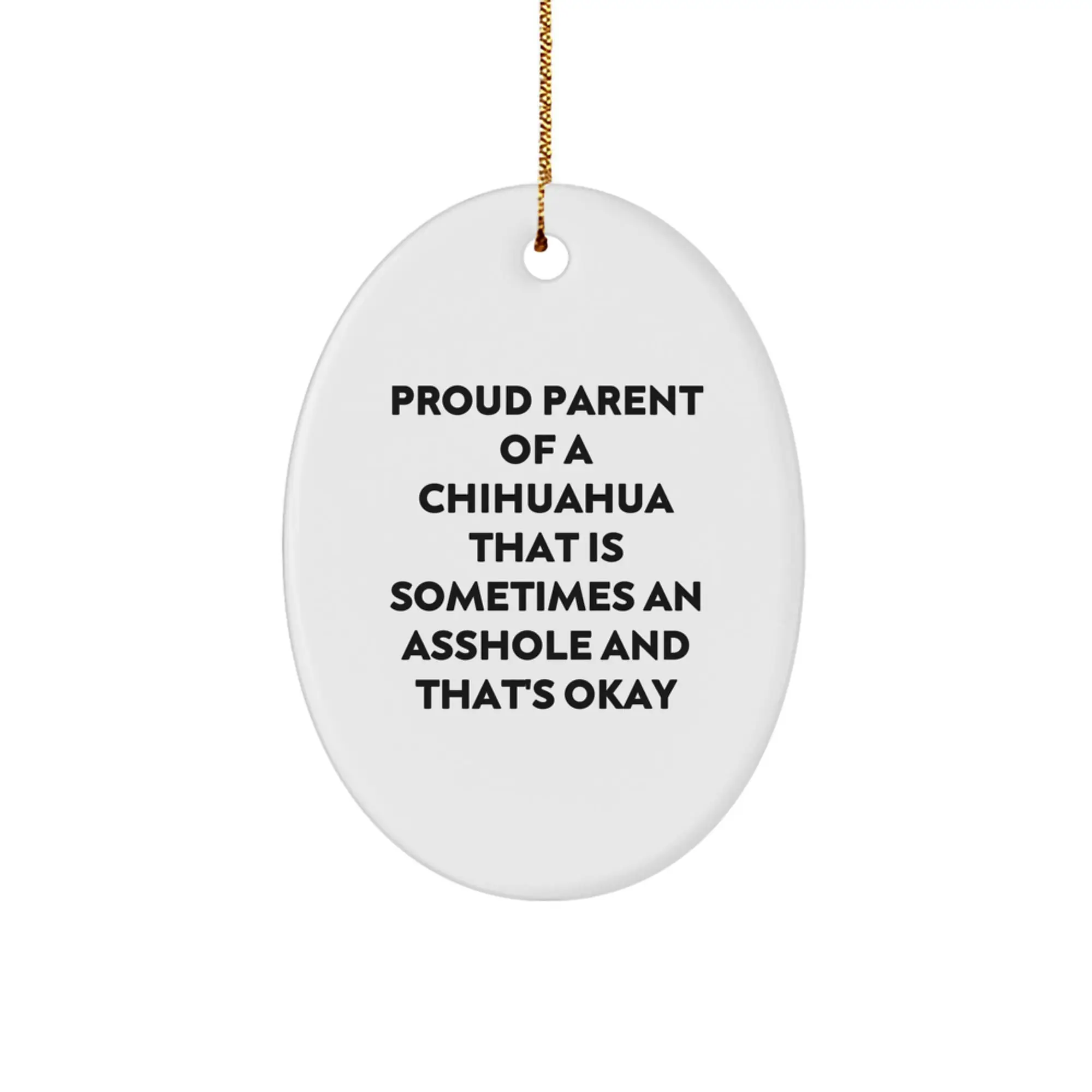 Funny Chihuahua Dog Gifts for Chihuahua Lovers, Oval Ornament, Christmas Unique Gifts from Friends and Family - Image 1