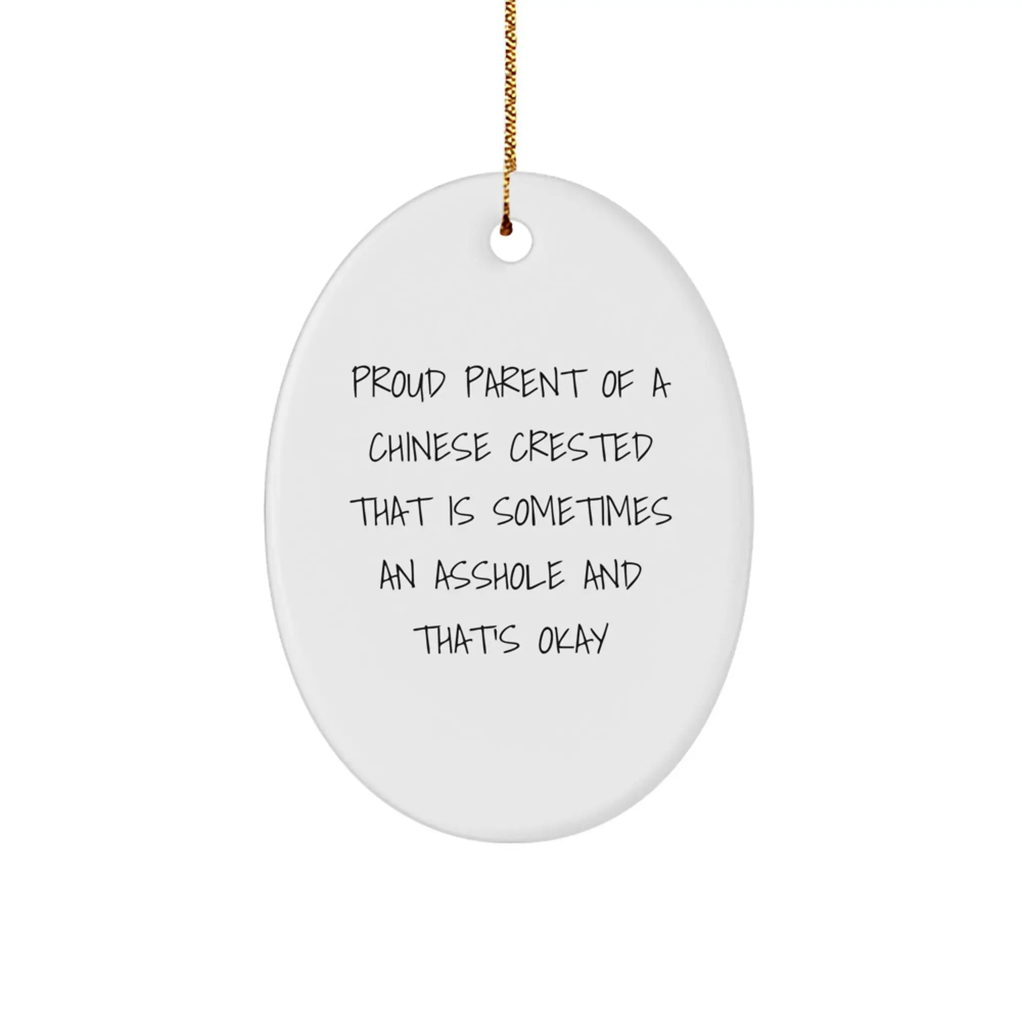 Funny Chinese Crested Dog Gifts for Men and Women - Proud Chinese Crested Parent - Unique Oval Christmas Ornaments for Chinese Crested Dog Lovers - Image 1