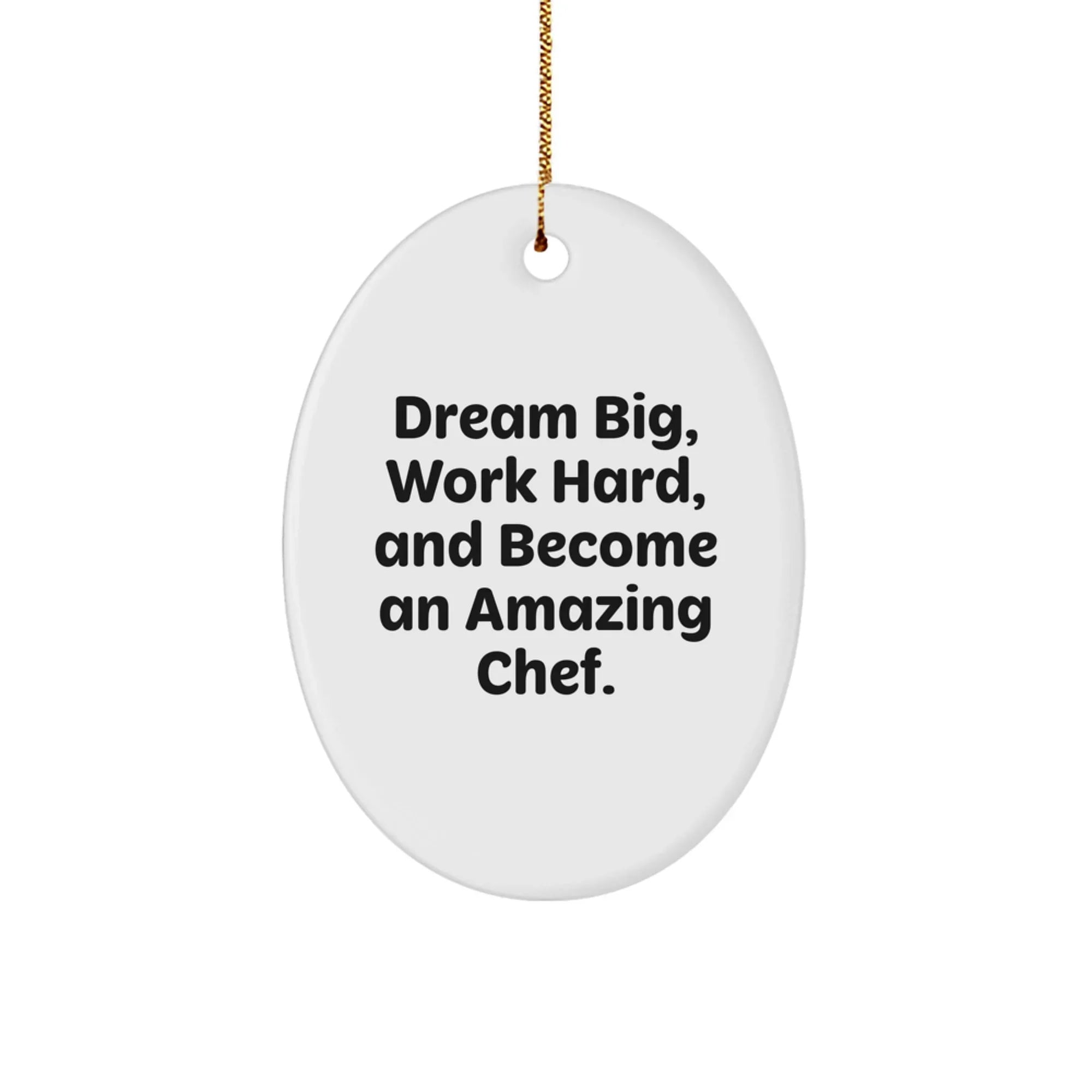 Inspirational Chef Gifts from Friends for Men, Funny Oval Ornament Quote, Christmas Unique Gifts, Gift Ideas for Chef