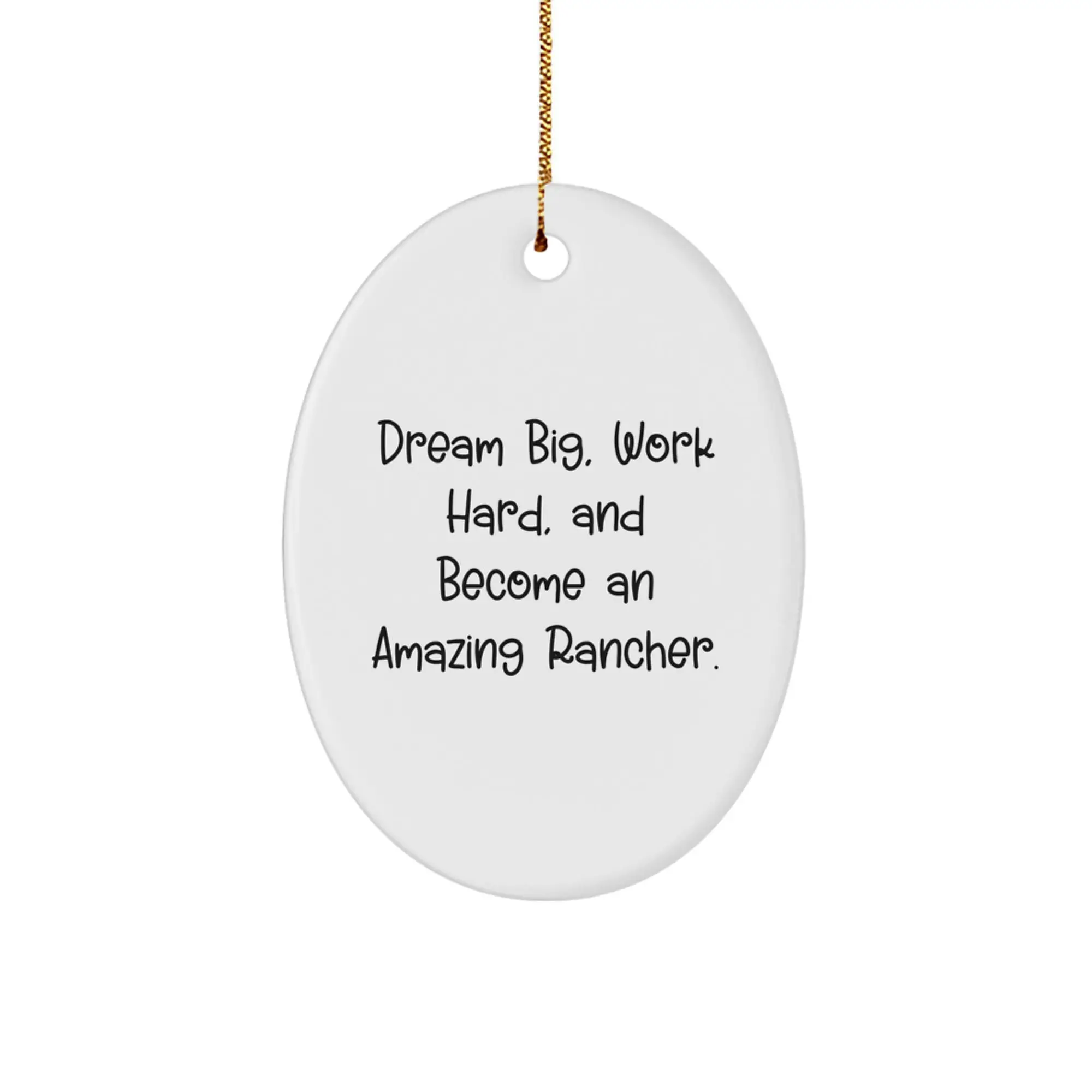 Gifts from Friends for Amazing Ranchers, Oval Ornament, Dream Big Work Hard Quote, Unique Christmas Decorations - Image 1