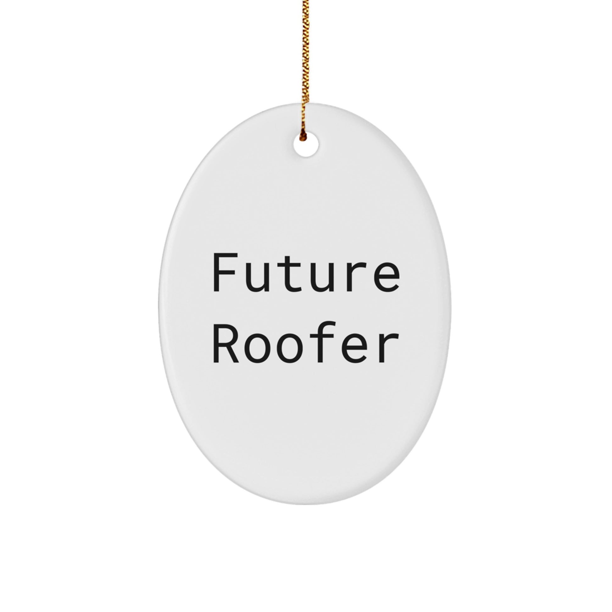 Funny Roofer Gifts for Men, Gifts from Family - Future Roofer Oval Ornament, Personalized Christmas Unique Gifts - Image 1