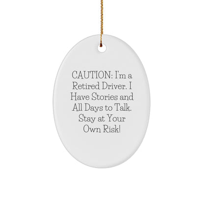 Funny Driver Gifts from Men - Oval Ornament with Caution Quote, Unique Christmas Decorations for Driver's Office, Desk, or Wall - Image 1