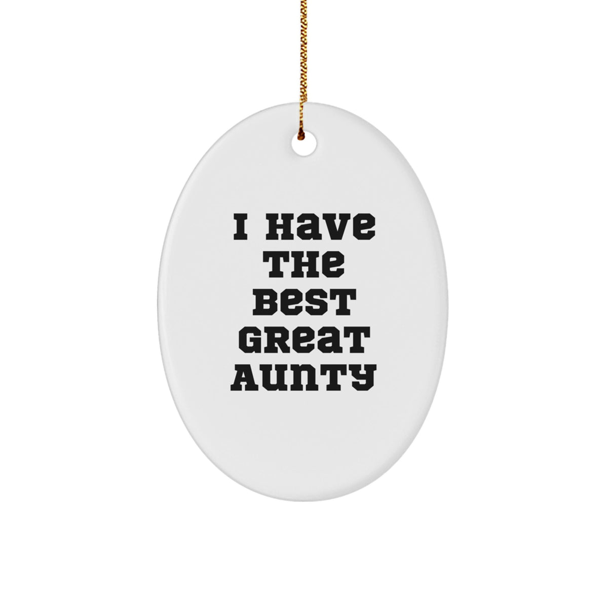 Christmas Ornament Gift I Have The Best Great Aunty - A Treasure - Image 1