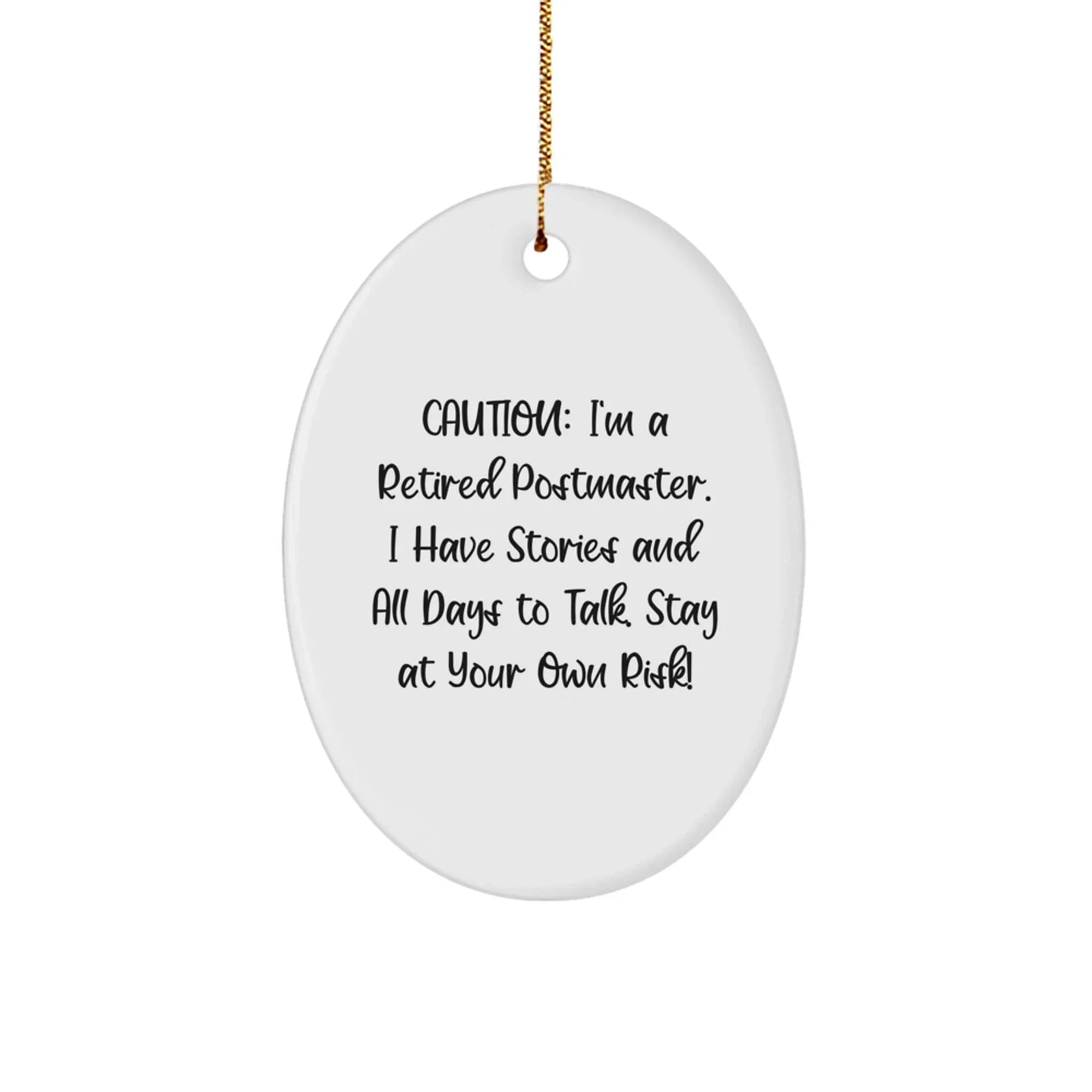 Funny Postmaster Gift, 'Caution: I'm A Retired Postmaster...' Christmas Retirement Gift