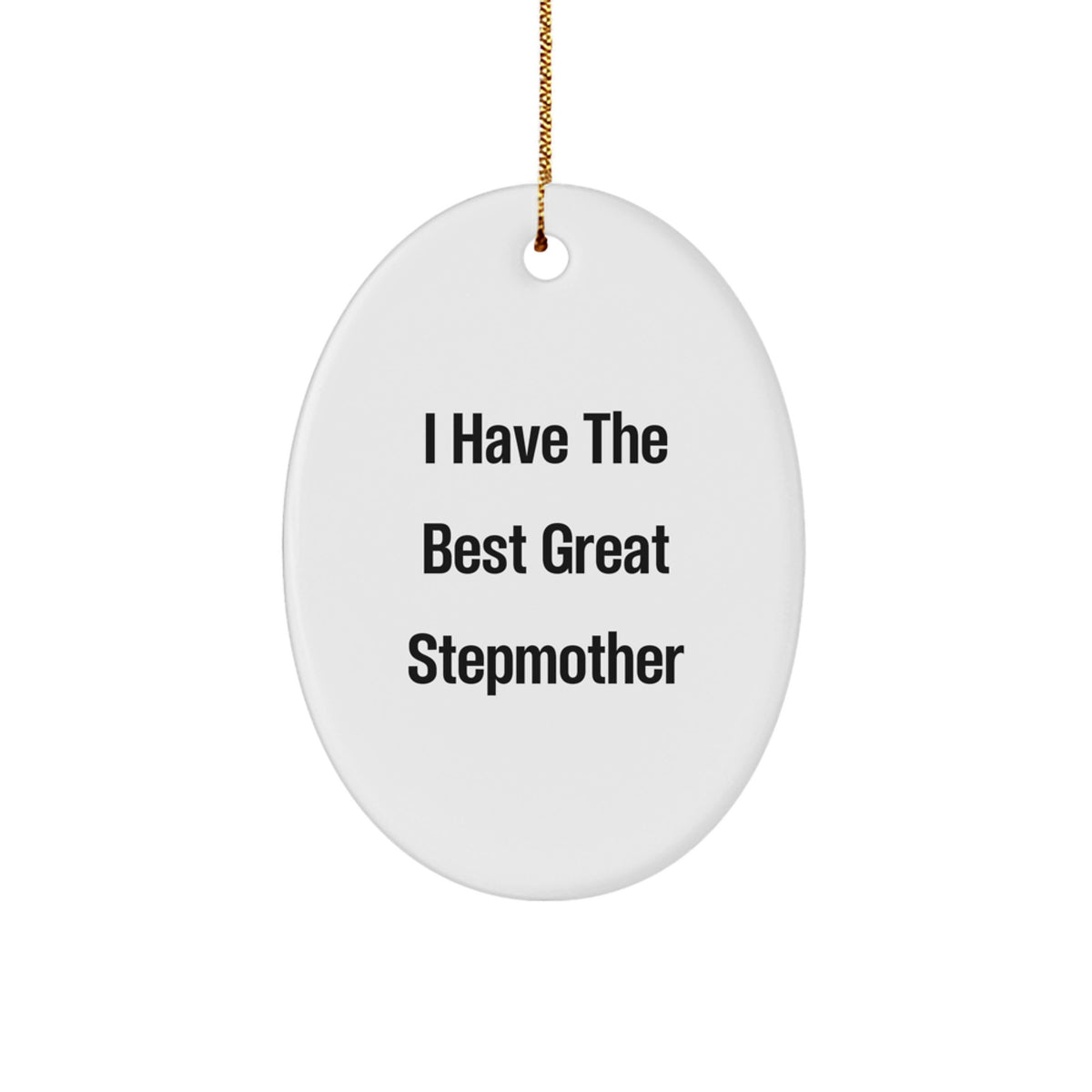 Favorite Stepmother Christmas Ornament Gift - I Have The Best Great - Image 1