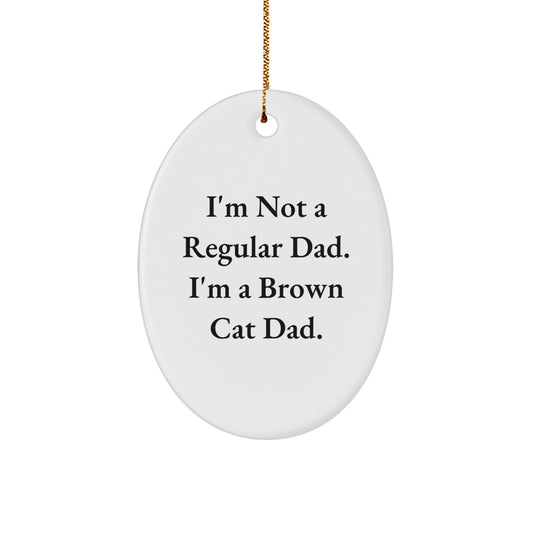 Funny Brown Cat Dad Christmas Oval Ornament Gifts for Men from Family - Image 1