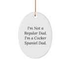 Funny Cocker Spaniel Dad Gifts, Oval Ornaments for Christmas Unique Presents from Men to Family