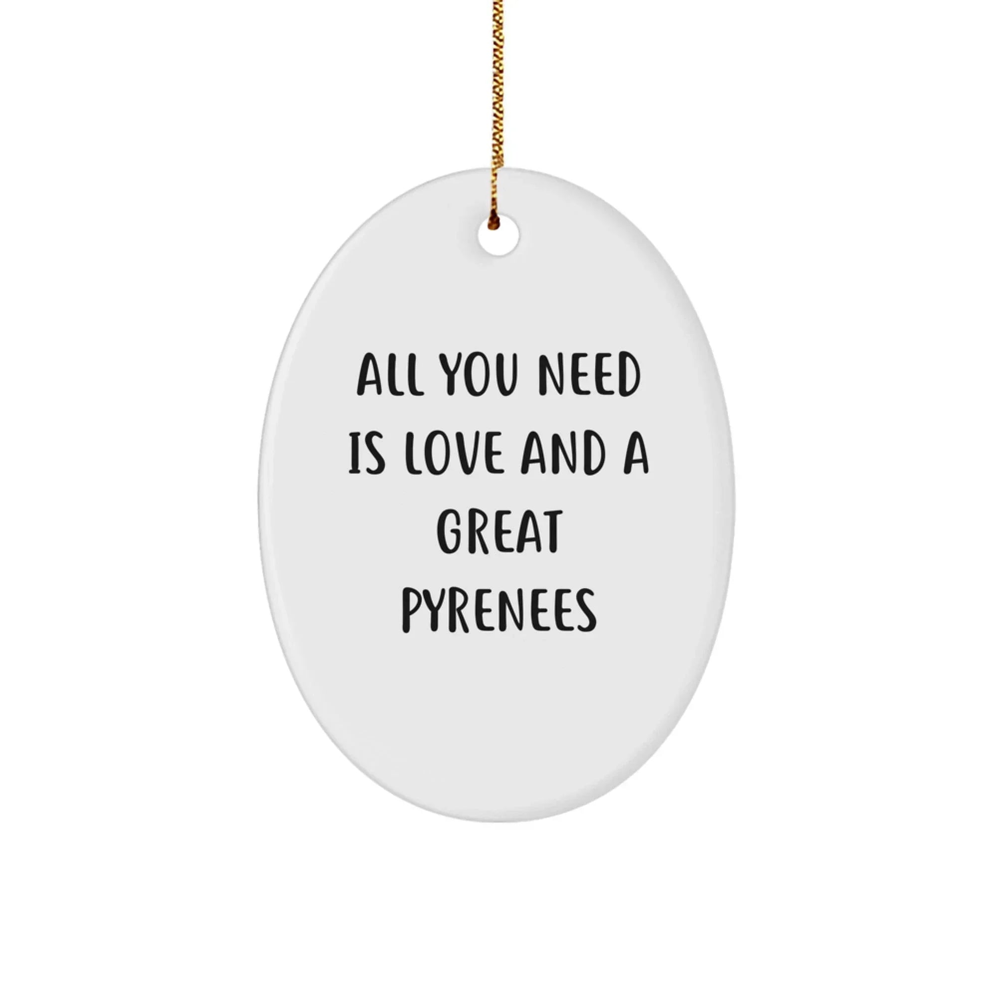 Funny Great Pyrenees Dog Oval Ornament Gifts from Friends and Family for Christmas Unique Present