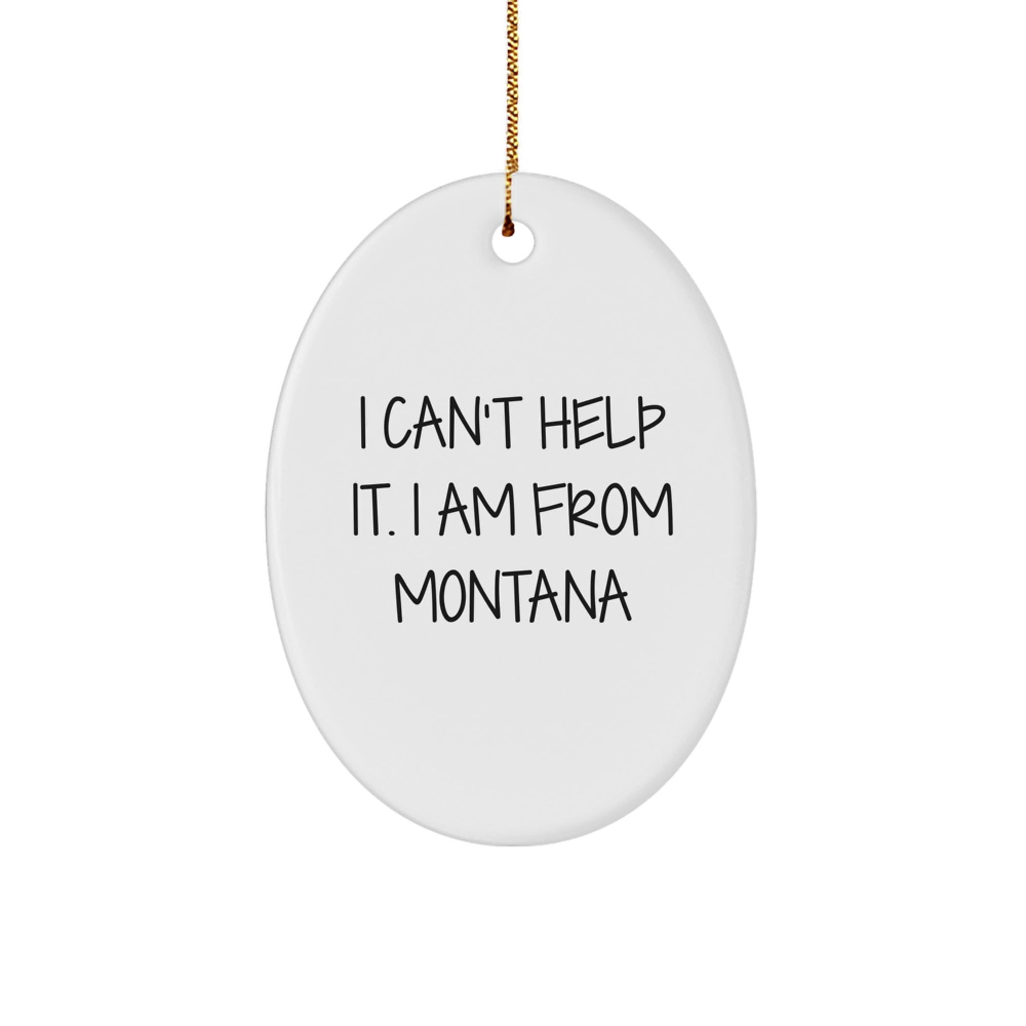 Funny Montana Oval Ornament Gifts from Men for Montana Lover, Christmas Unique Gifts for Family or Friends - Image 1