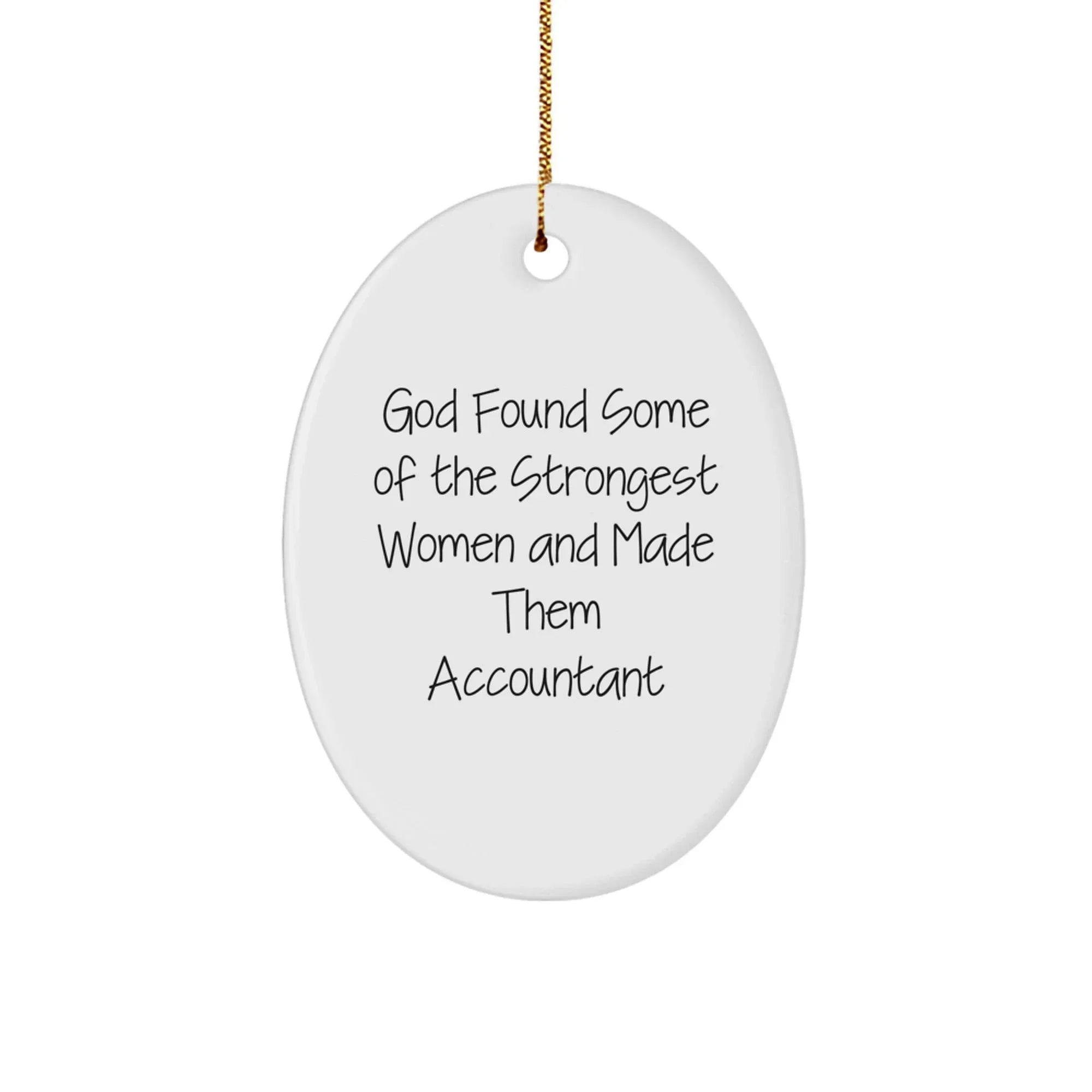 Funny Accountant Gifts from God's Strong Women - Oval Ornament for Christmas