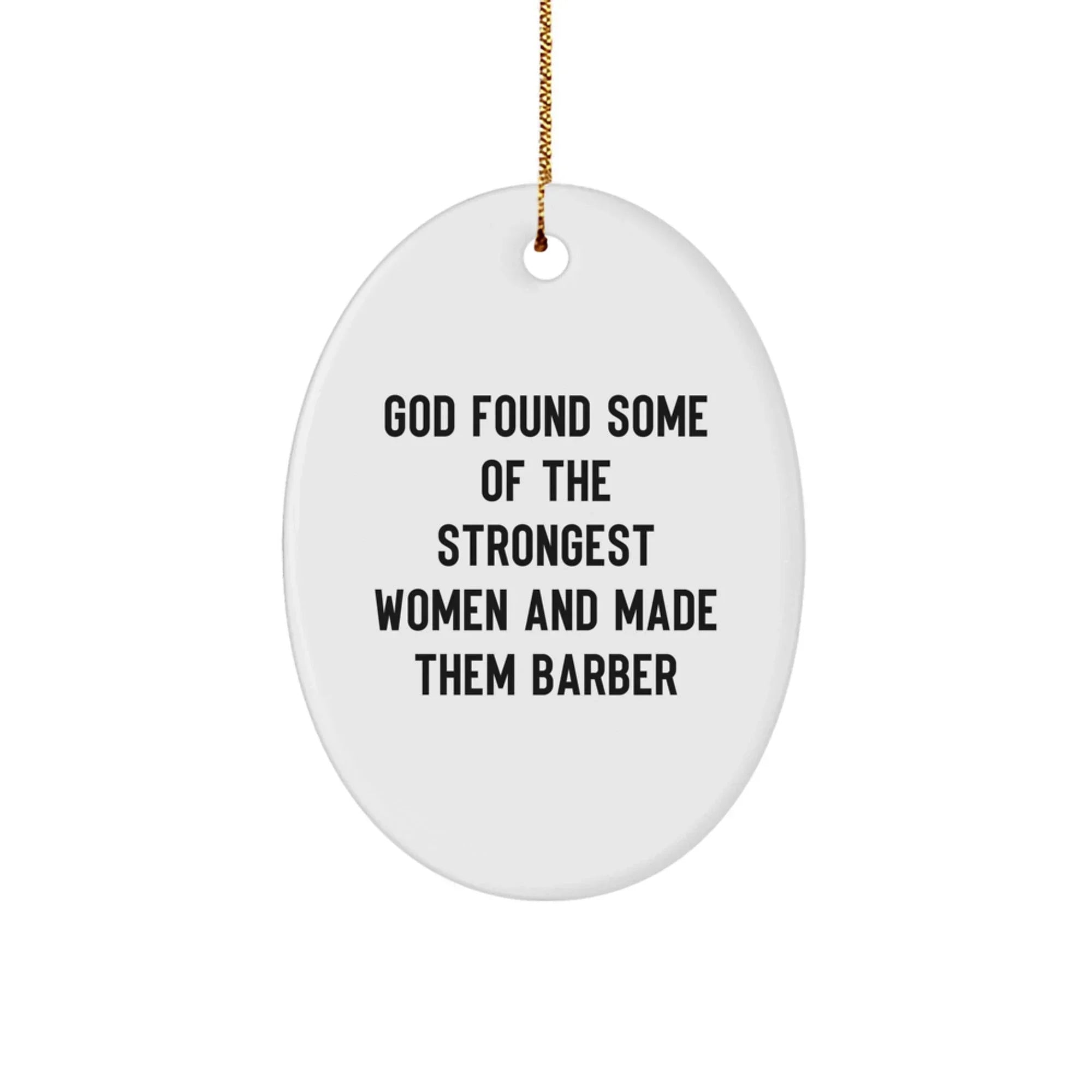 Funny Barber Oval Ornament for Men, Women, Friends, Coworkers - Gifts from Family for Christmas Unique Gifts