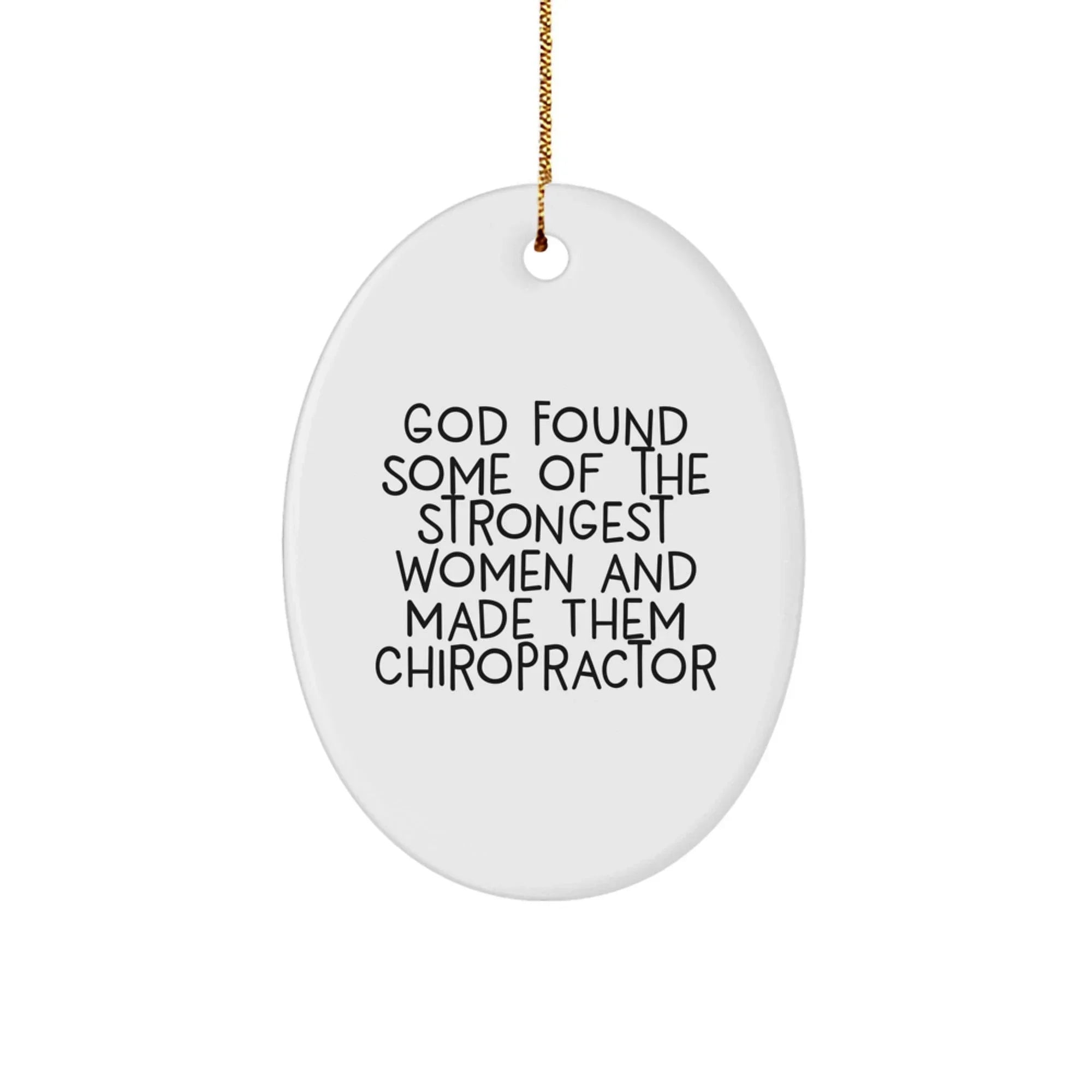 Chiropractor Gifts from Women to Strong Chiropractors, Funny Oval Ornament, Gifts for Chiropractors, Christmas Unique Gifts from Women