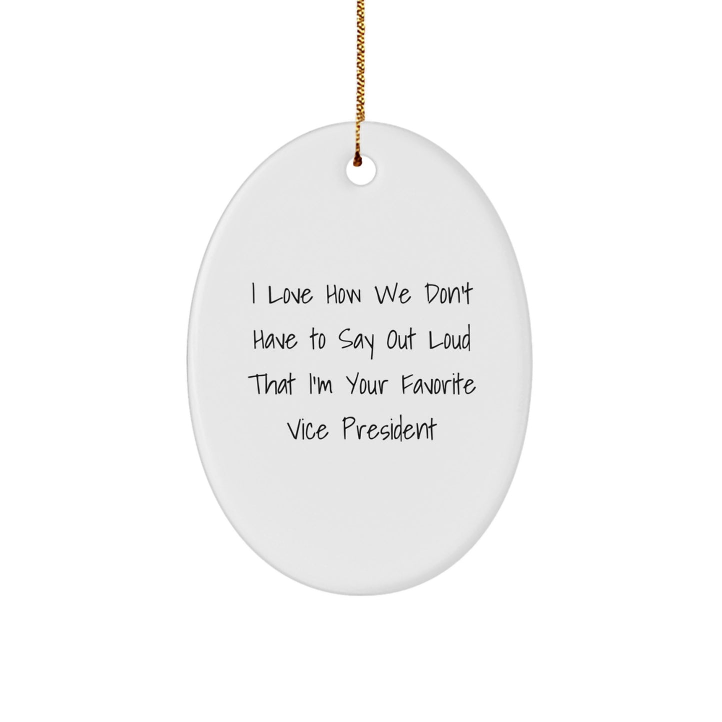 Funny Vice President Oval Ornament Gifts from Men for Vice President Christmas Unique Gifts - Image 1