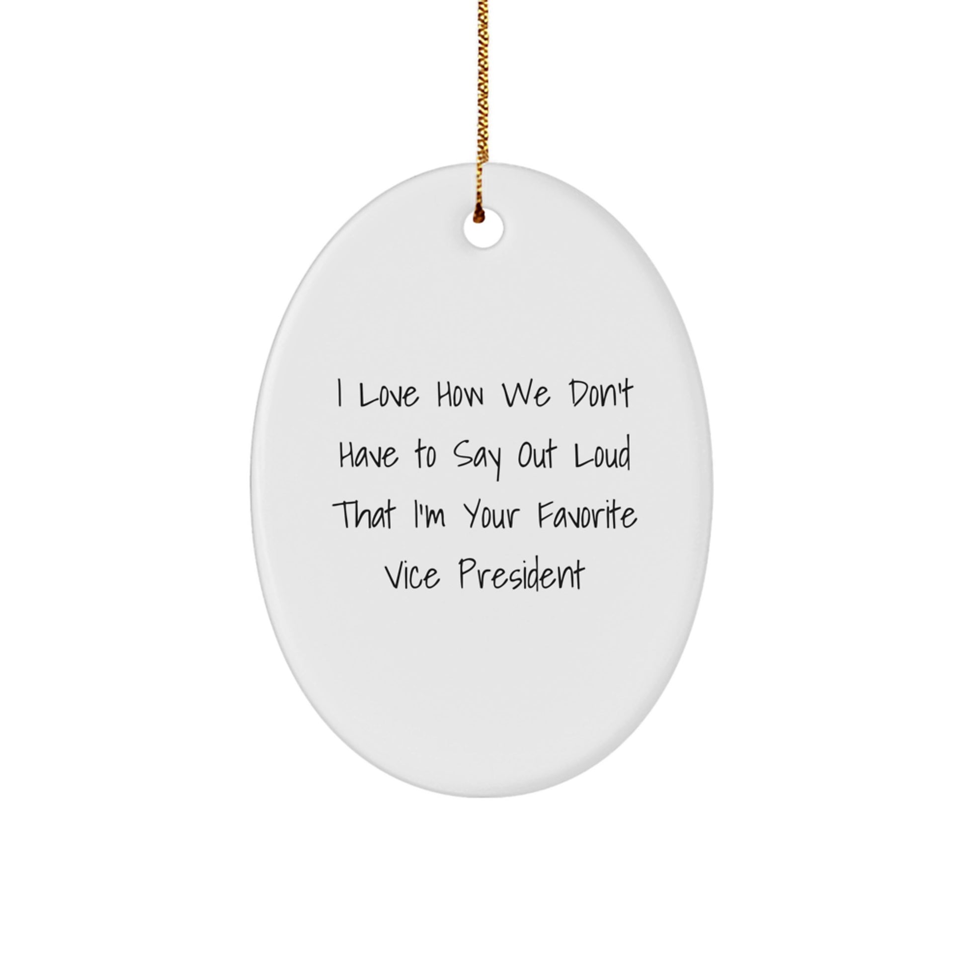 Funny Vice President Oval Ornament Gifts from Men for Vice President Christmas Unique Gifts - Image 1