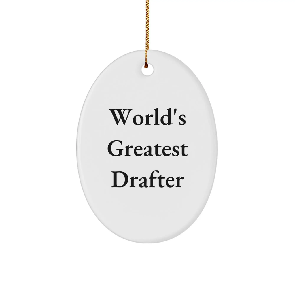 Fun Drafter Gifts from Friends to Men, Unique Oval Ornament for Him, Funny Inspirational Quote for Christmas Unique Gifts - Image 1