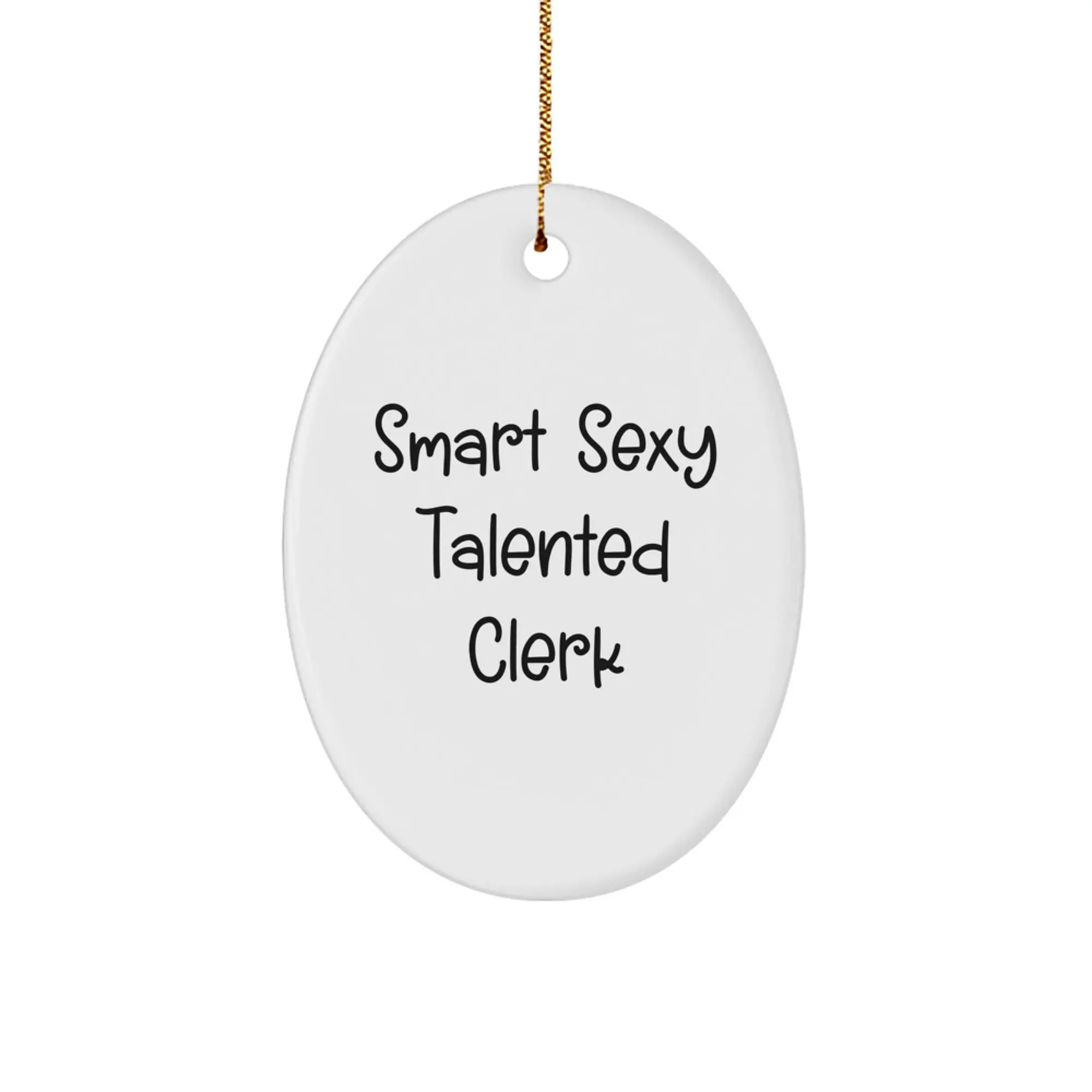 Funny Clerk Quote Oval Ornament Gifts from Friends and Family, Unique Clerk Gifts for Men and Women, Oval Ornament Christmas Decorations with Quote - Image 1