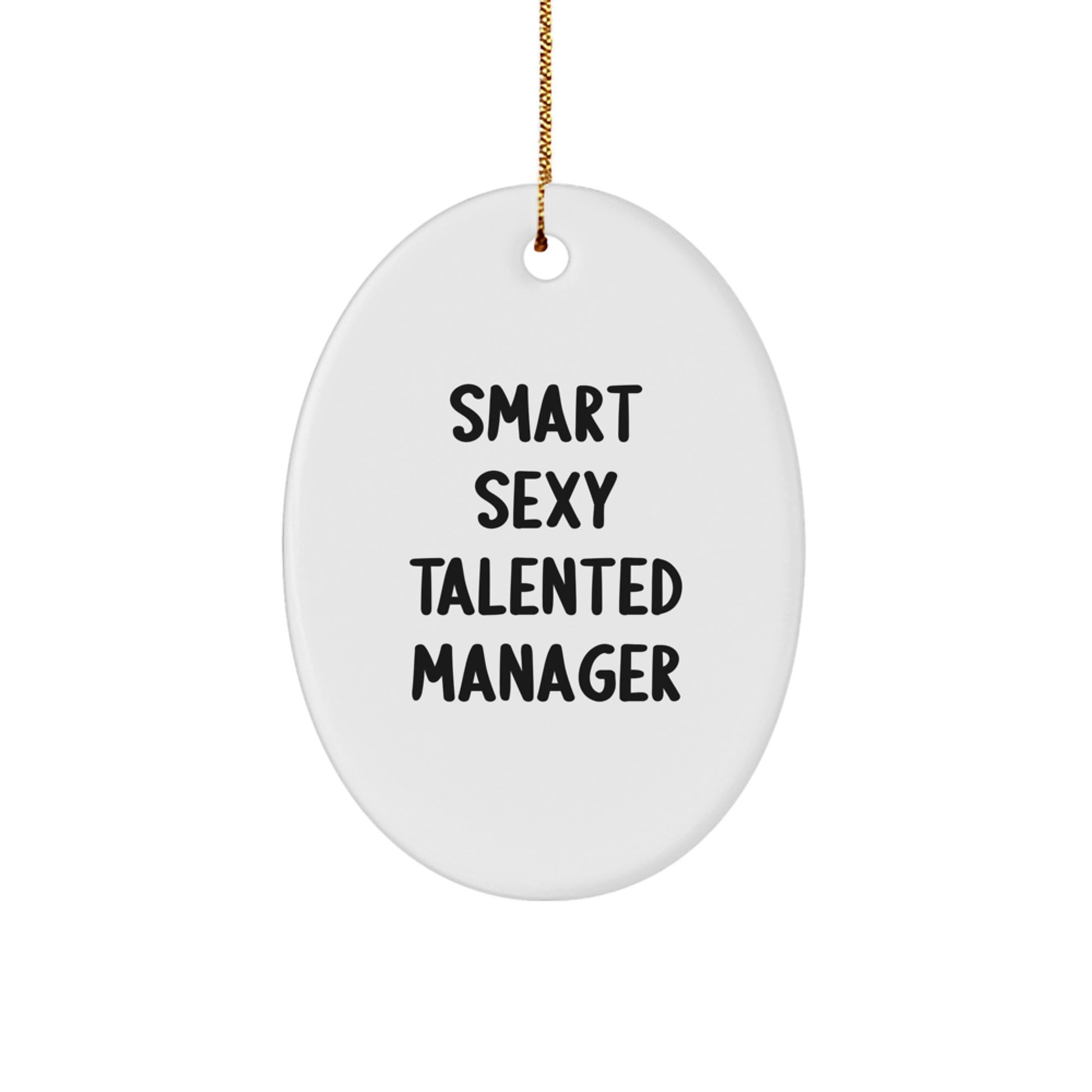 Funny Quote Oval Ornament for Smart Manager Gifts from Family - Unique Christmas Memorable Presents for Women or Men Friends Coworkers - Image 1