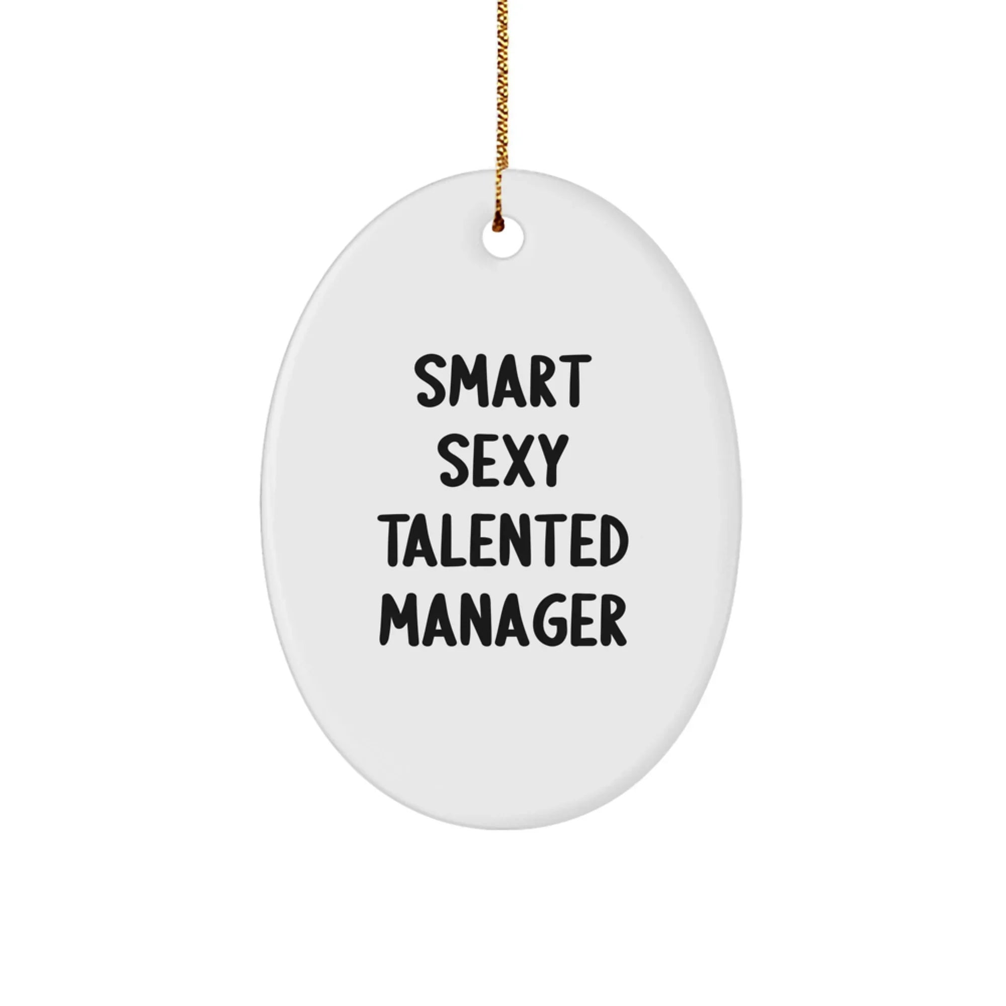 Funny Quote Oval Ornament for Smart Manager Gifts from Family - Unique Christmas Memorable Presents for Women or Men Friends Coworkers