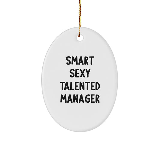 Funny Quote Oval Ornament for Smart Manager Gifts from Family - Unique Christmas Memorable Presents for Women or Men Friends Coworkers - Image 1