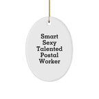 Funny Postal Worker Christmas Ornament - Smart Sexy Talented Postal Worker