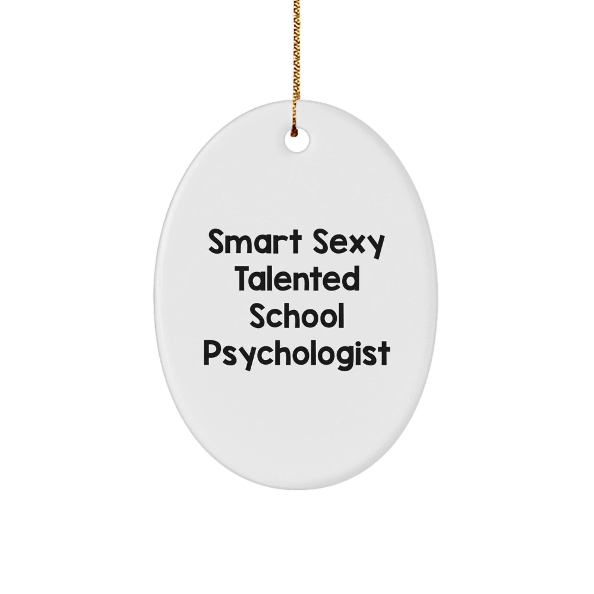 Gifts from Friends for Smart School Psychologist Oval Ornament - Christmas Unique Gifts - Image 1