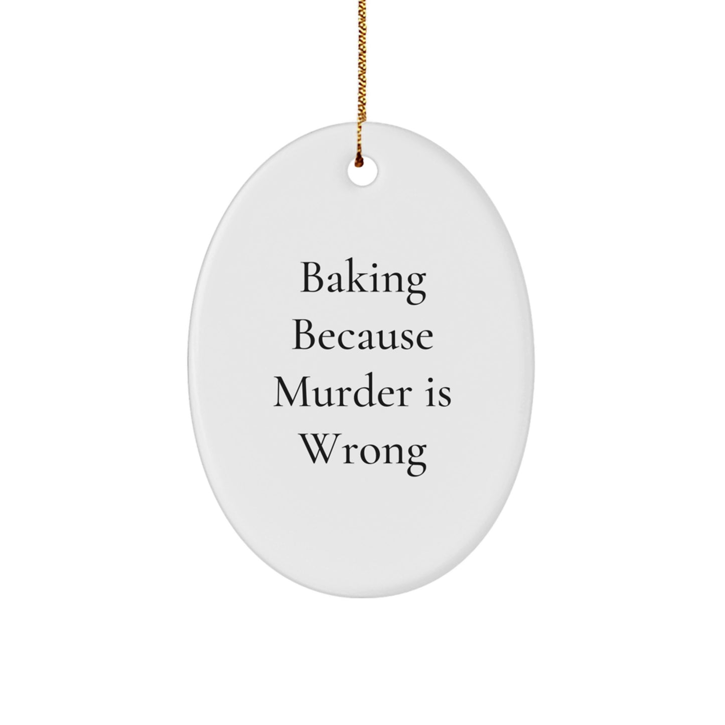 Funny Baking Oval Ornament Gifts from Friends for Christmas, Oval Shaped Baking Decoration, Christmas Unique Gifts for Baking Lovers - Image 1