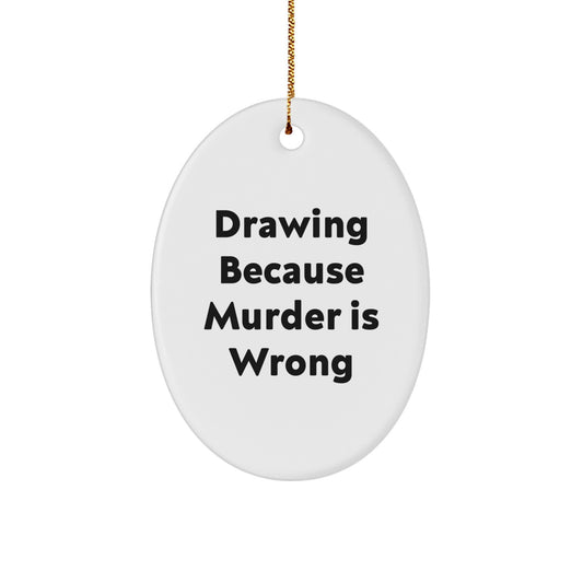 Funny Drawing Gifts for Friends, Drawing Oval Ornament, Christmas Unique Gifts from Men to Women Drawing Enthusiasts - Image 1