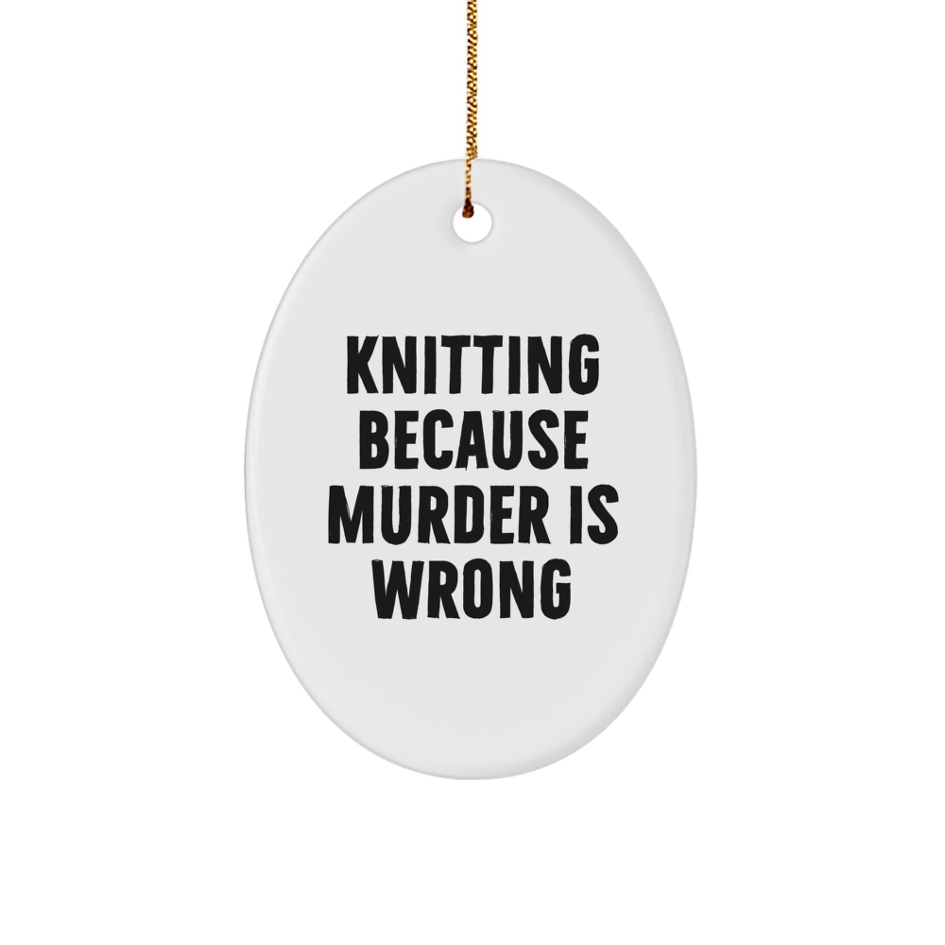 Knitting Oval Ornament Funny Quote Gift for Knitting Lovers Christmas Unique Gifts from Family - Image 1