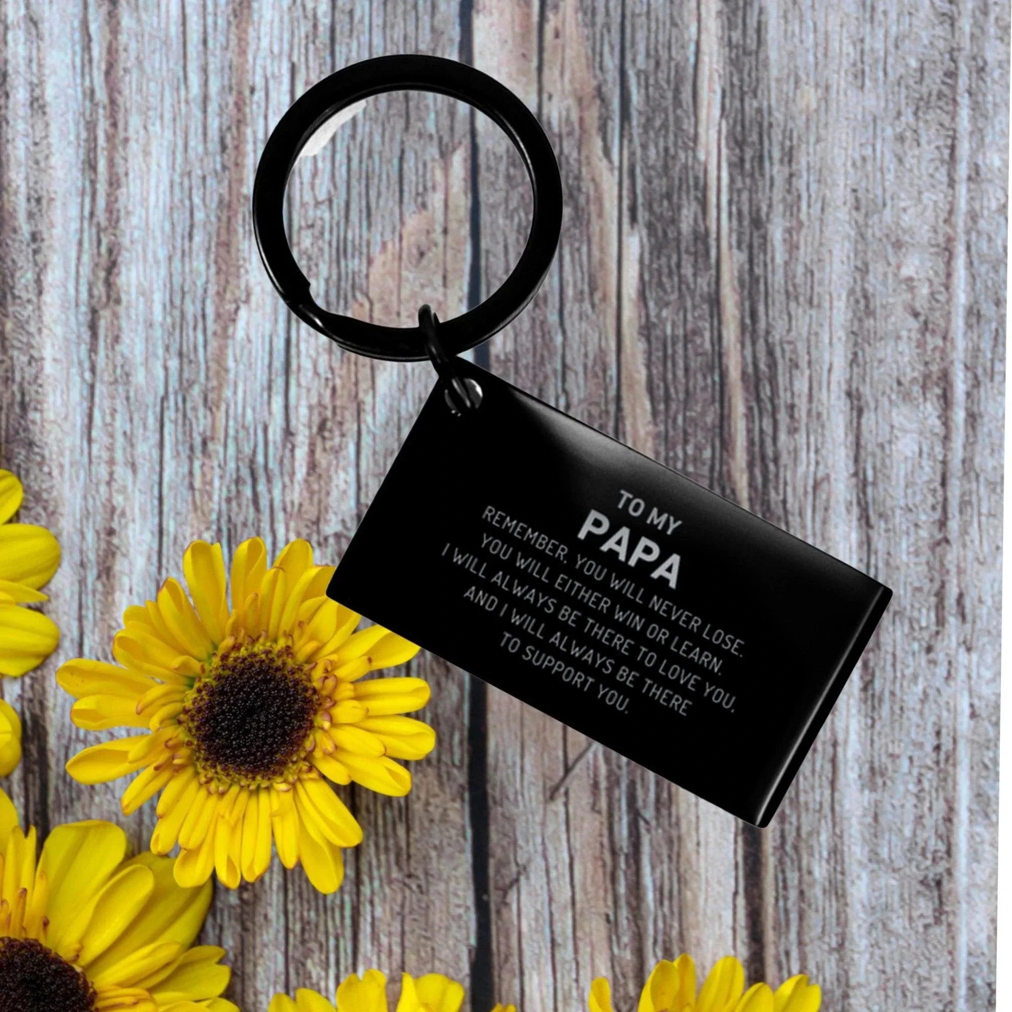 Papa Gifts, To My Papa Remember, you will never lose. You will either WIN or LEARN, Keepsake Keychain For Papa Engraved, Birthday Christmas Gifts Ideas For Papa X-mas Gifts
